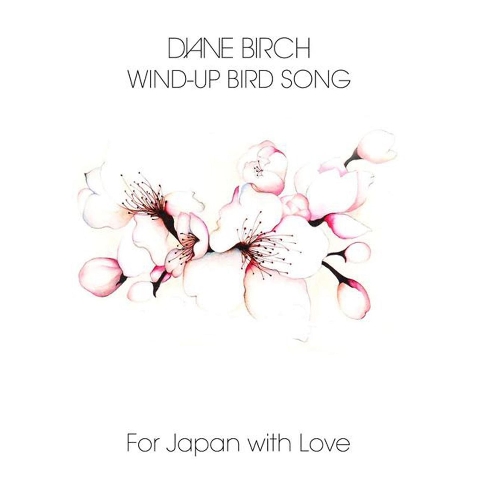 Постер альбома Wind Up Bird Song (For Japan)