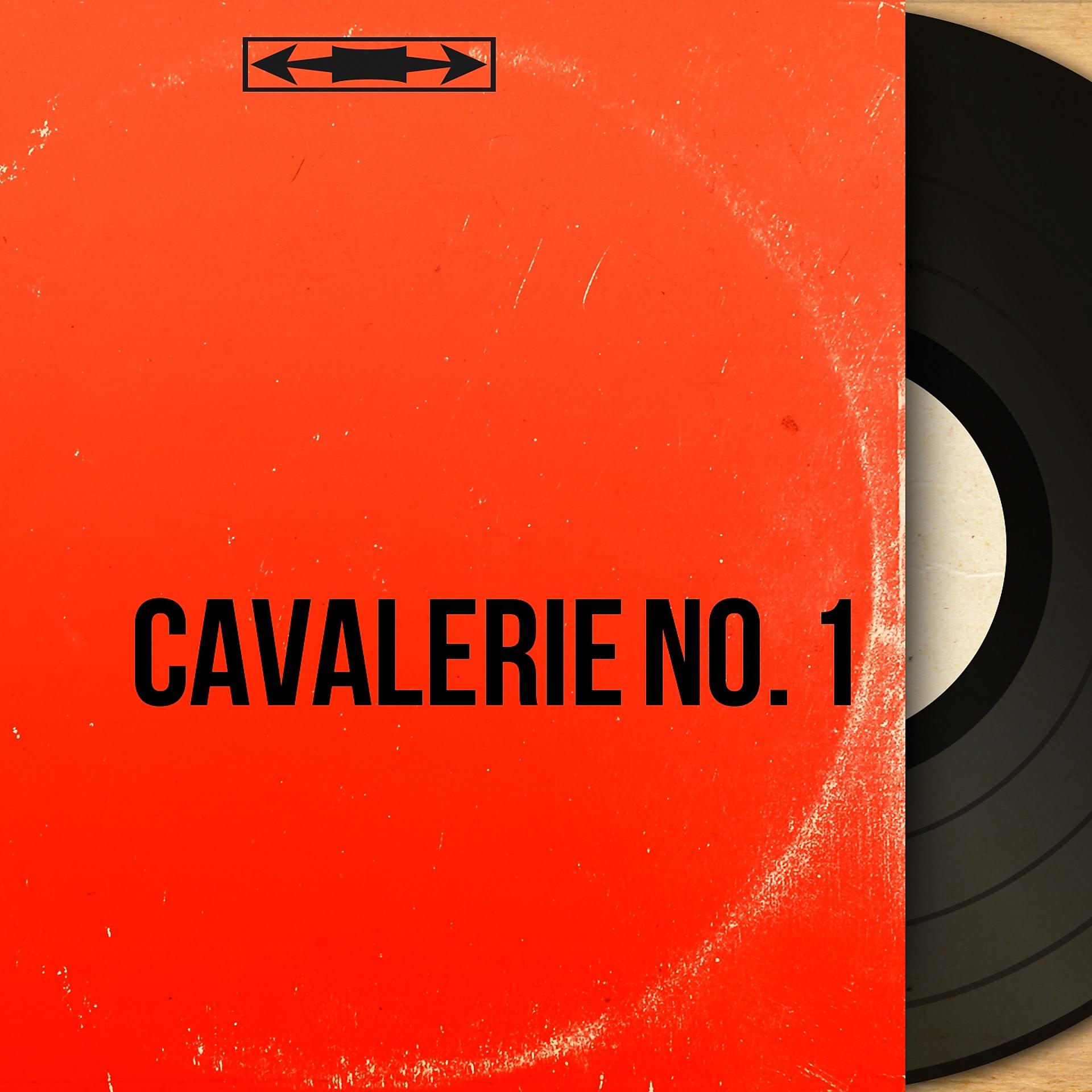 Постер альбома Cavalerie no. 1