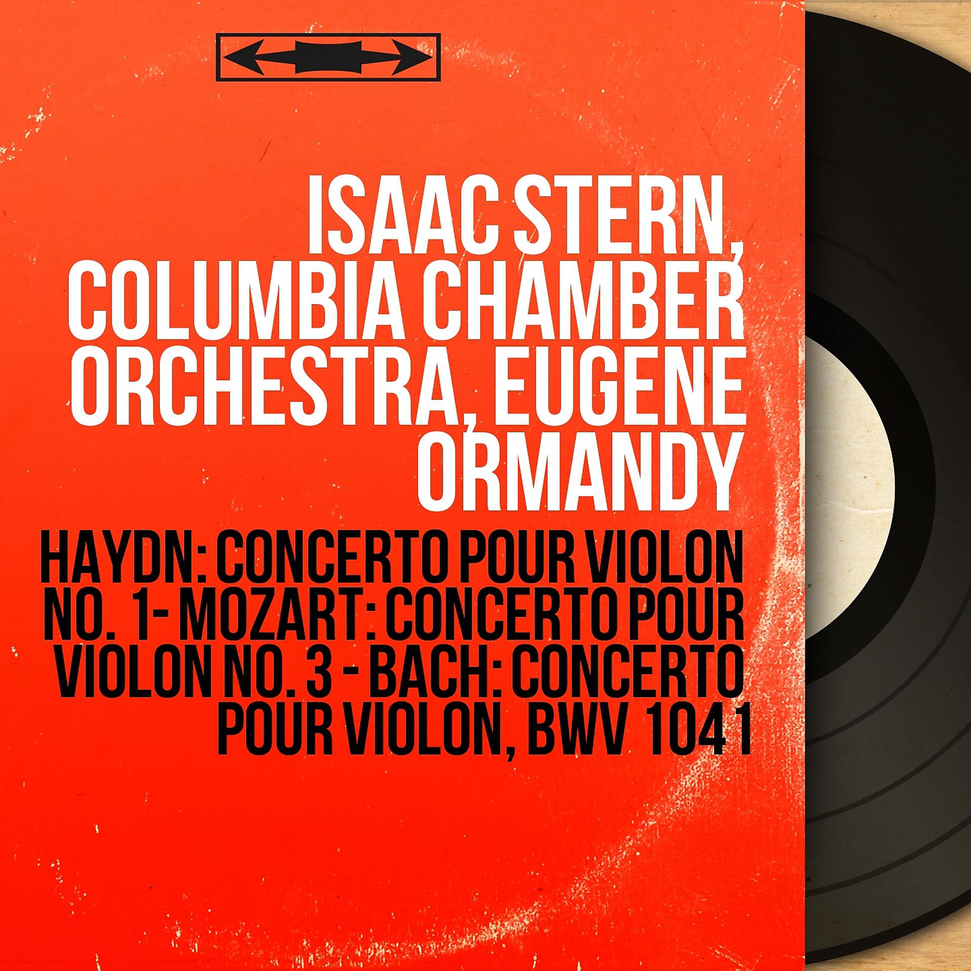 Постер альбома Haydn: Concerto pour violon No. 1 - Mozart: Concerto pour violon No. 3 - Bach: Concerto pour violon, BWV 1041