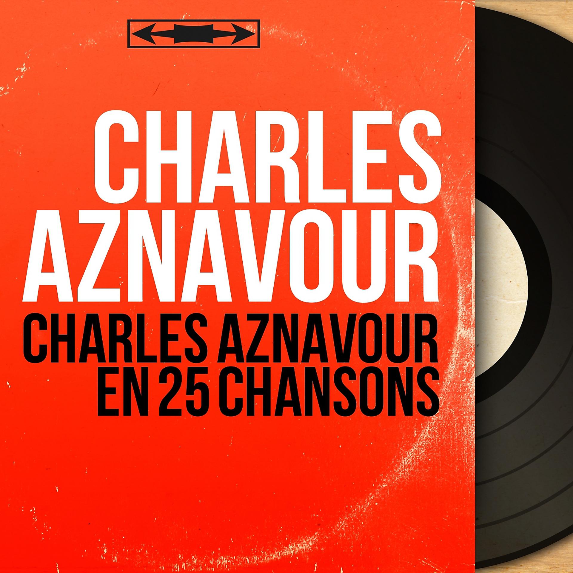 Постер альбома Charles Aznavour En 25 Chansons
