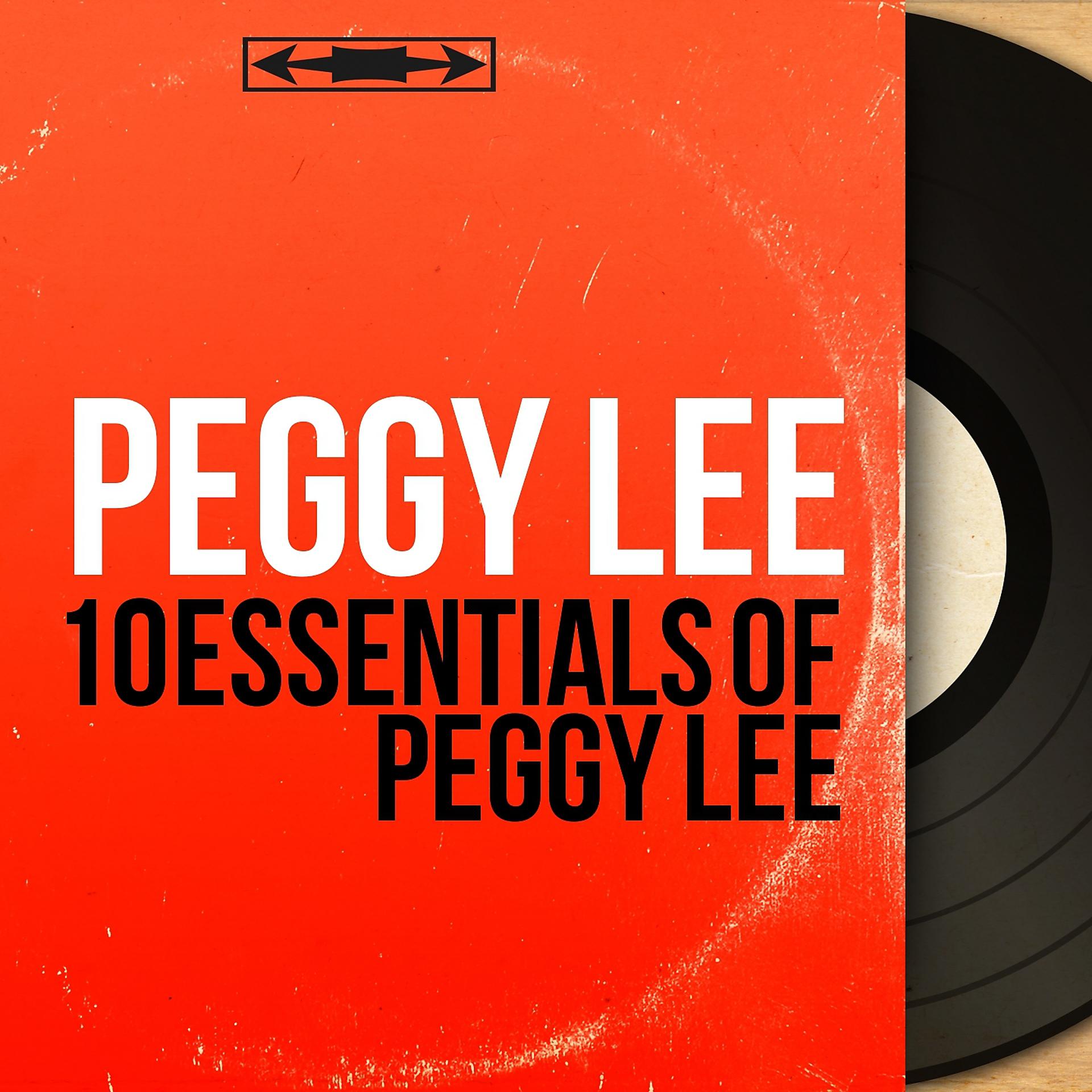 Постер альбома 10 Essentials of Peggy Lee