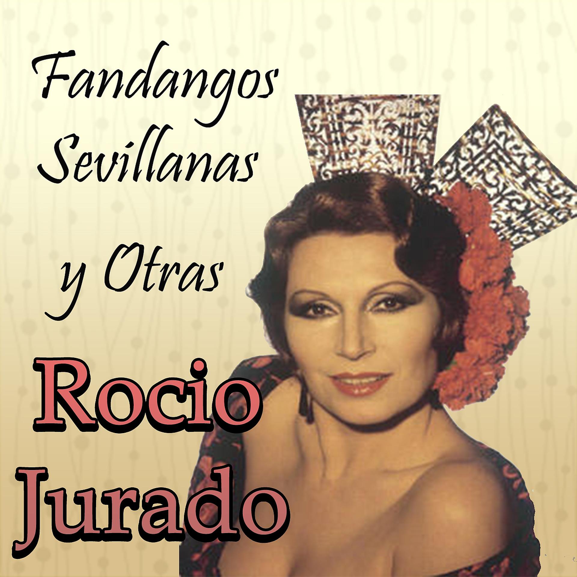 Постер альбома Fandangos, Sevillanas y Otras