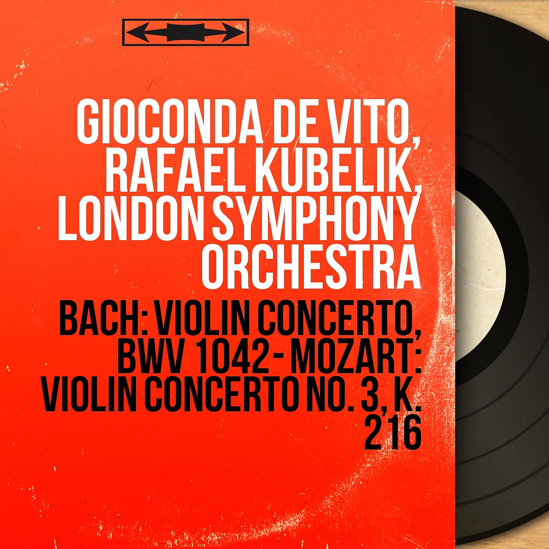 Постер альбома Bach: Violin Concerto, BWV 1042 - Mozart: Violin Concerto No. 3, K. 216