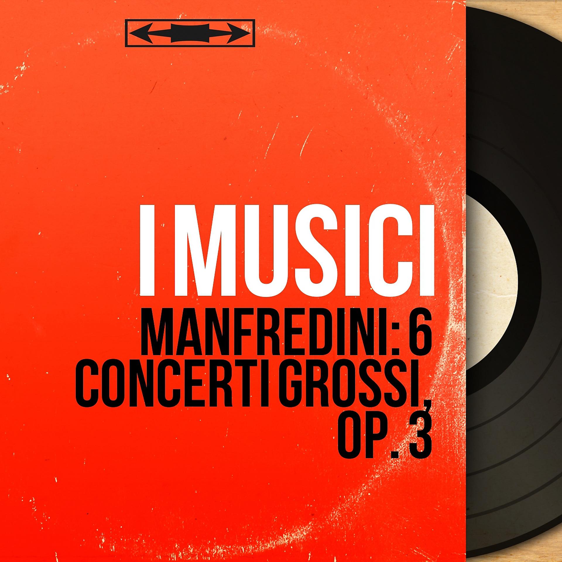 Постер альбома Manfredini: 6 Concerti grossi, Op. 3