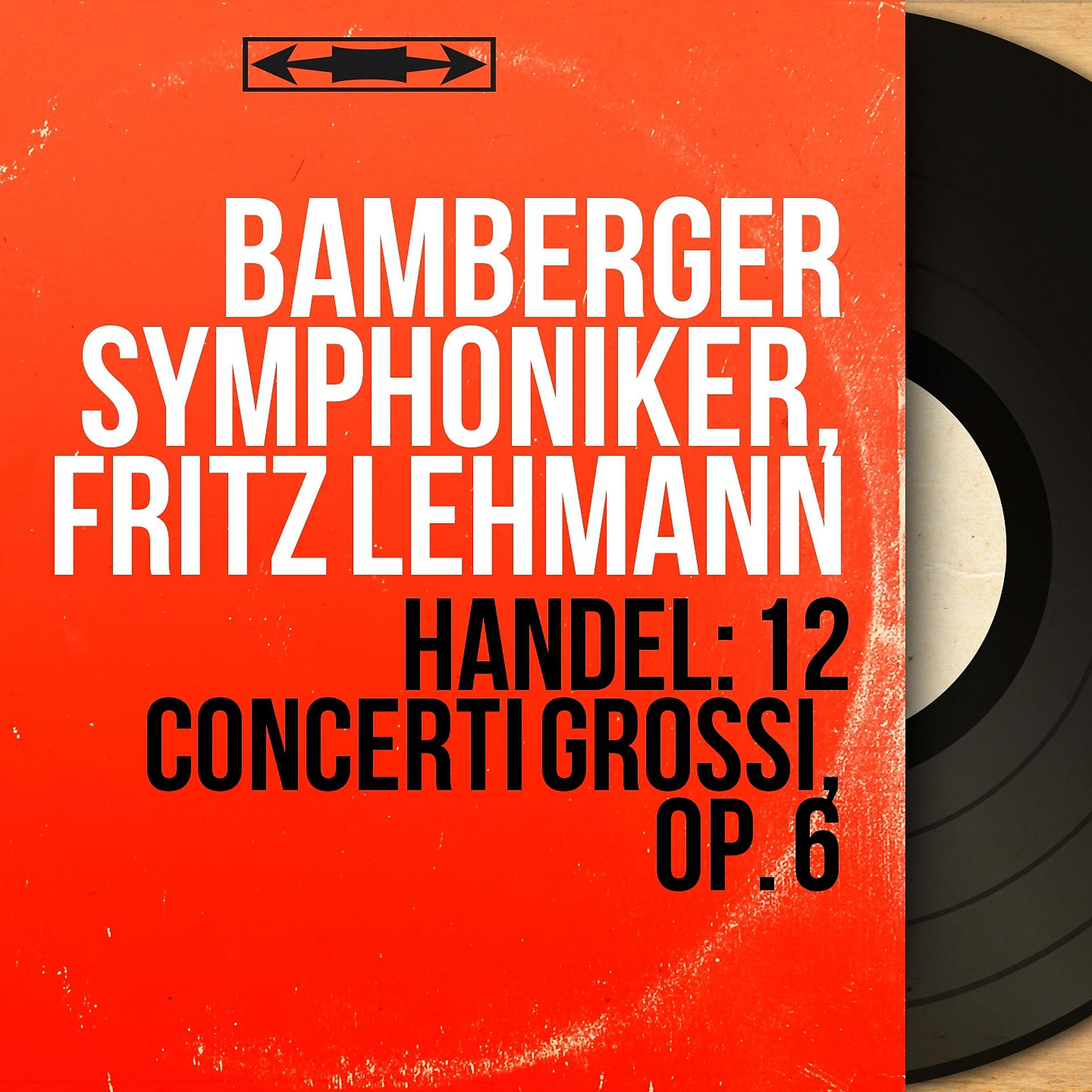 Постер альбома Handel: 12 Concerti grossi, Op. 6