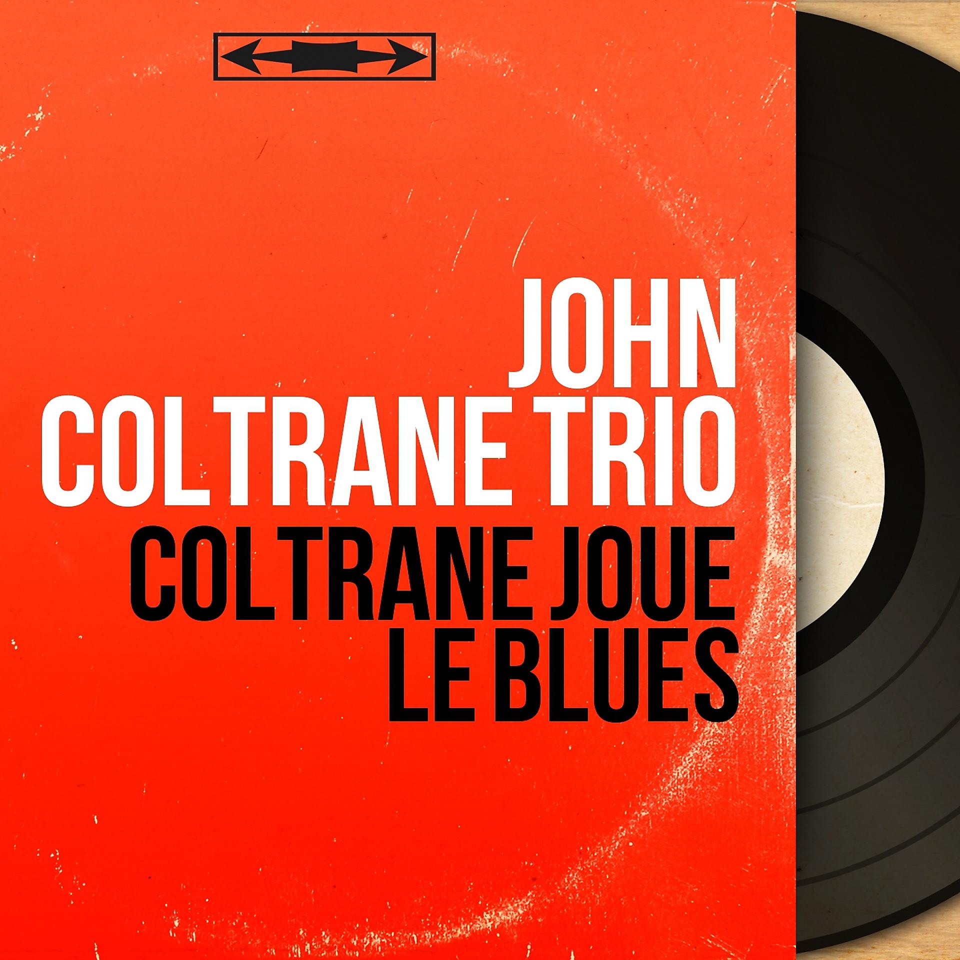Постер альбома Coltrane joue le blues