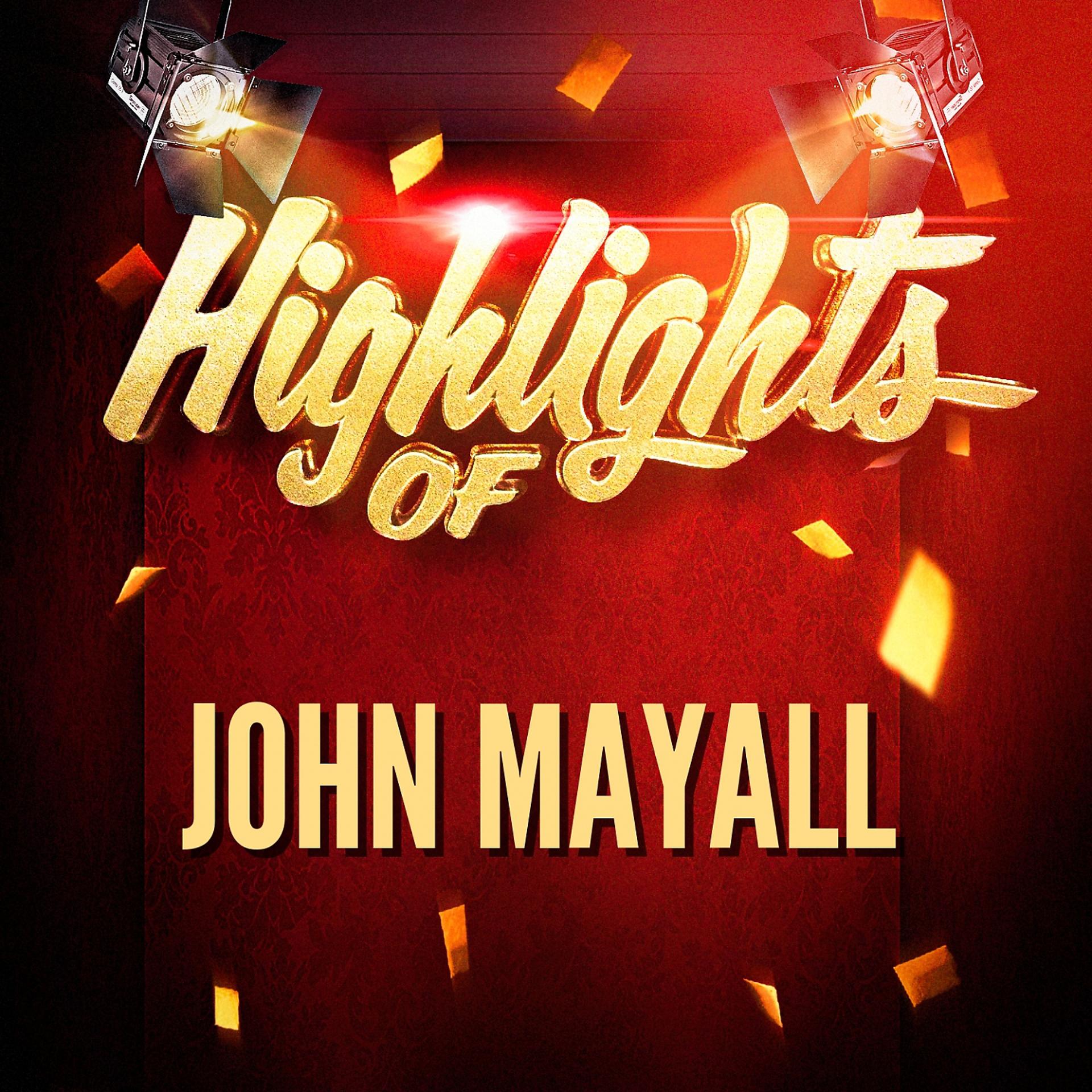 Постер альбома Highlights of John Mayall