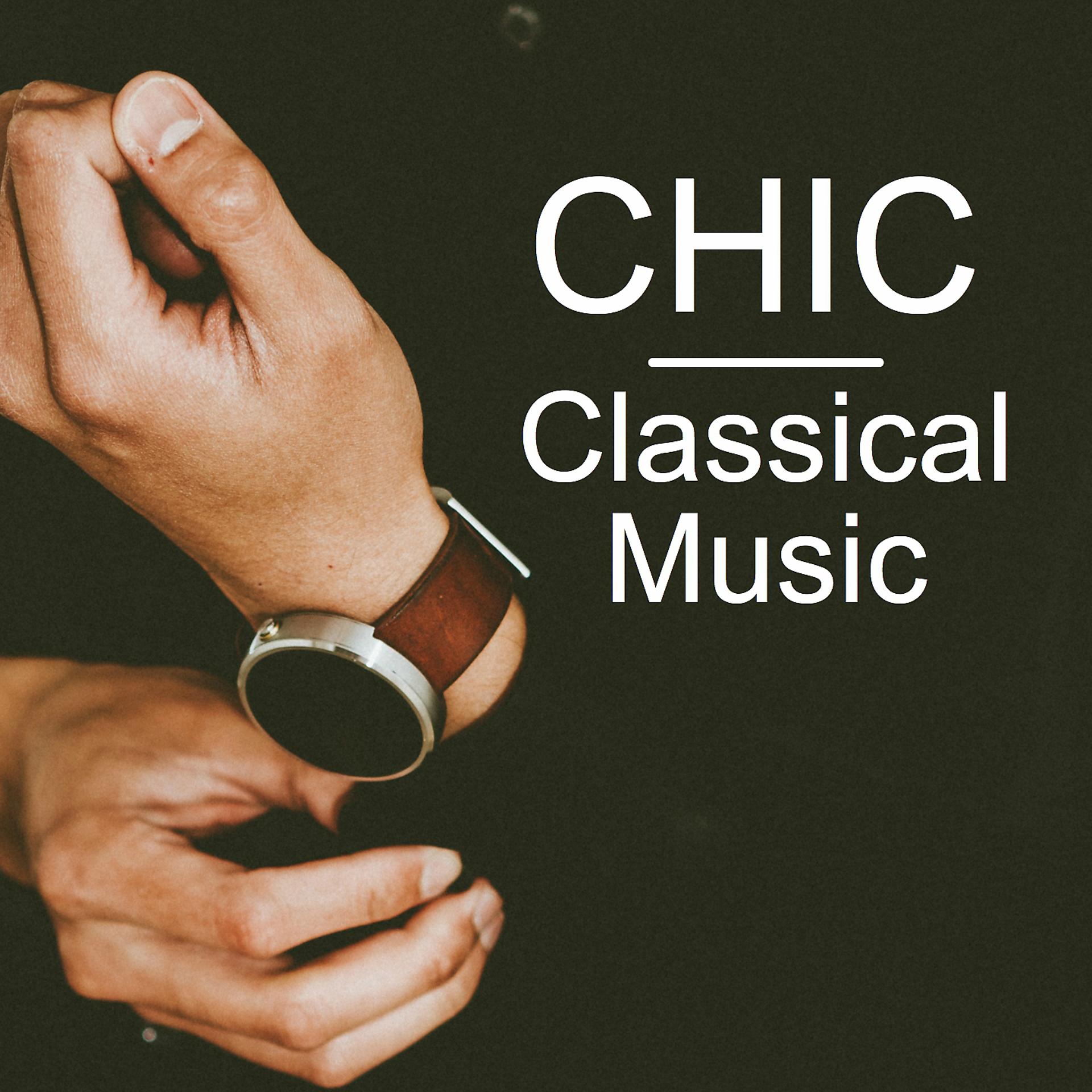Постер альбома Chic Classical Music