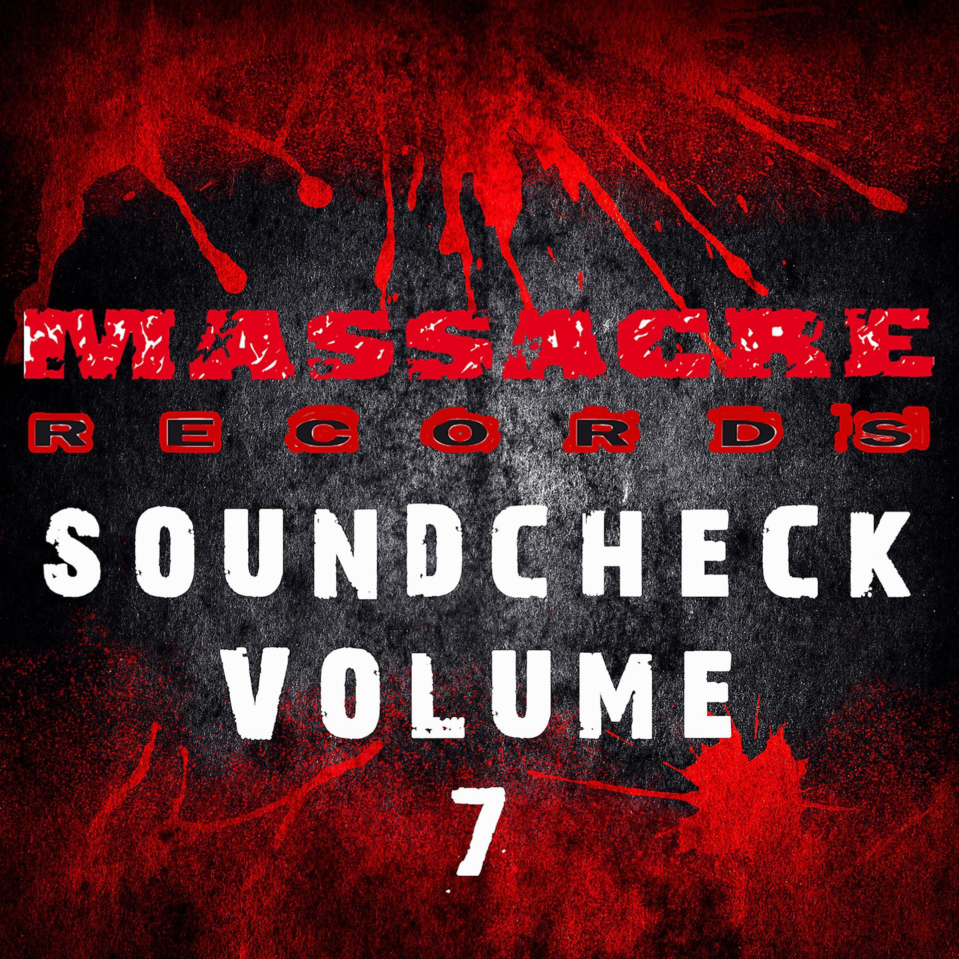 Постер альбома Massacre Soundcheck, Vol. 7