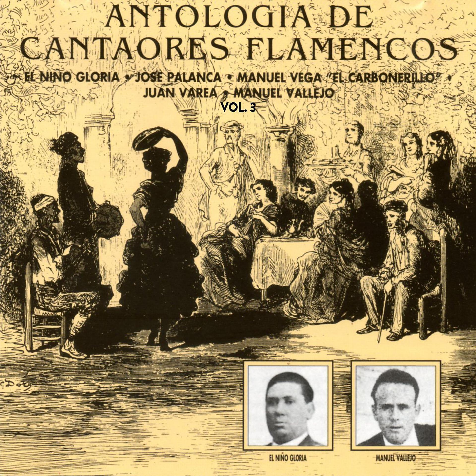 Постер альбома Antología de Cantaores Flamencos, Vol. 3 (Remastered 2015)