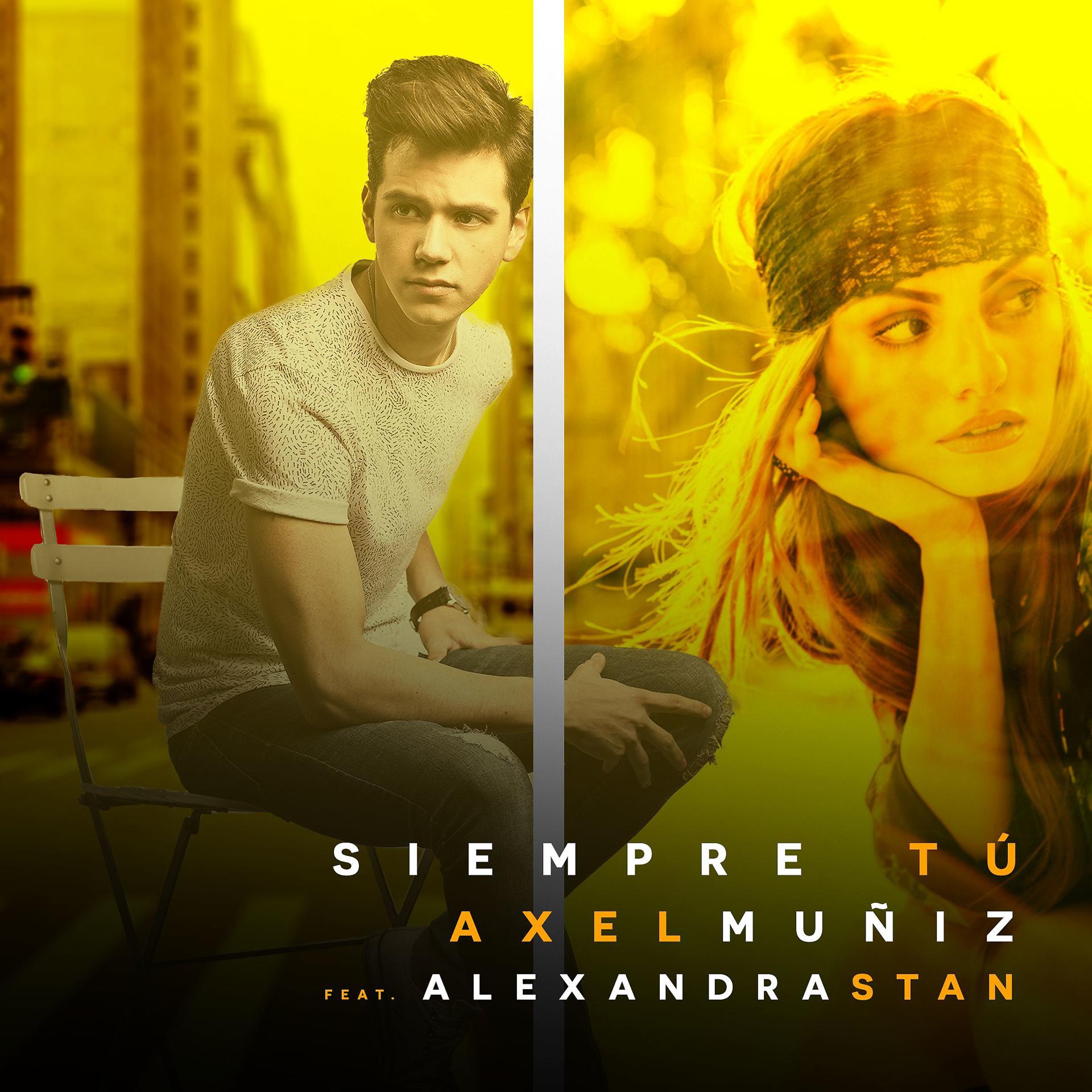 Постер альбома Siempre Tú (feat. Alexandra Stan)
