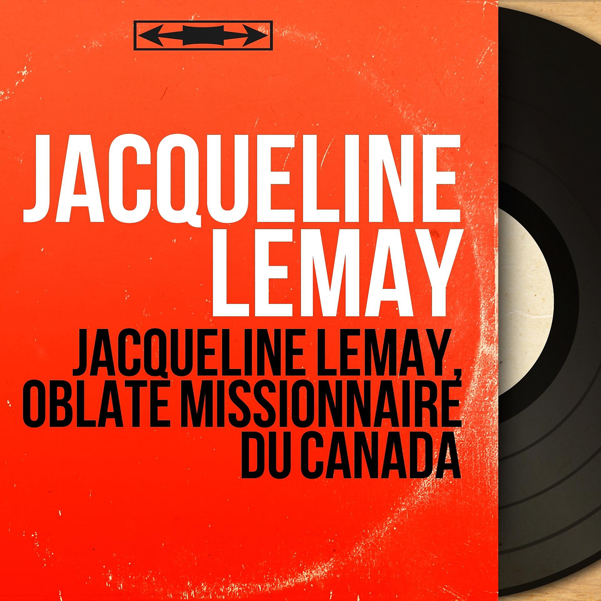 Постер альбома Jacqueline Lemay, oblate missionnaire du Canada
