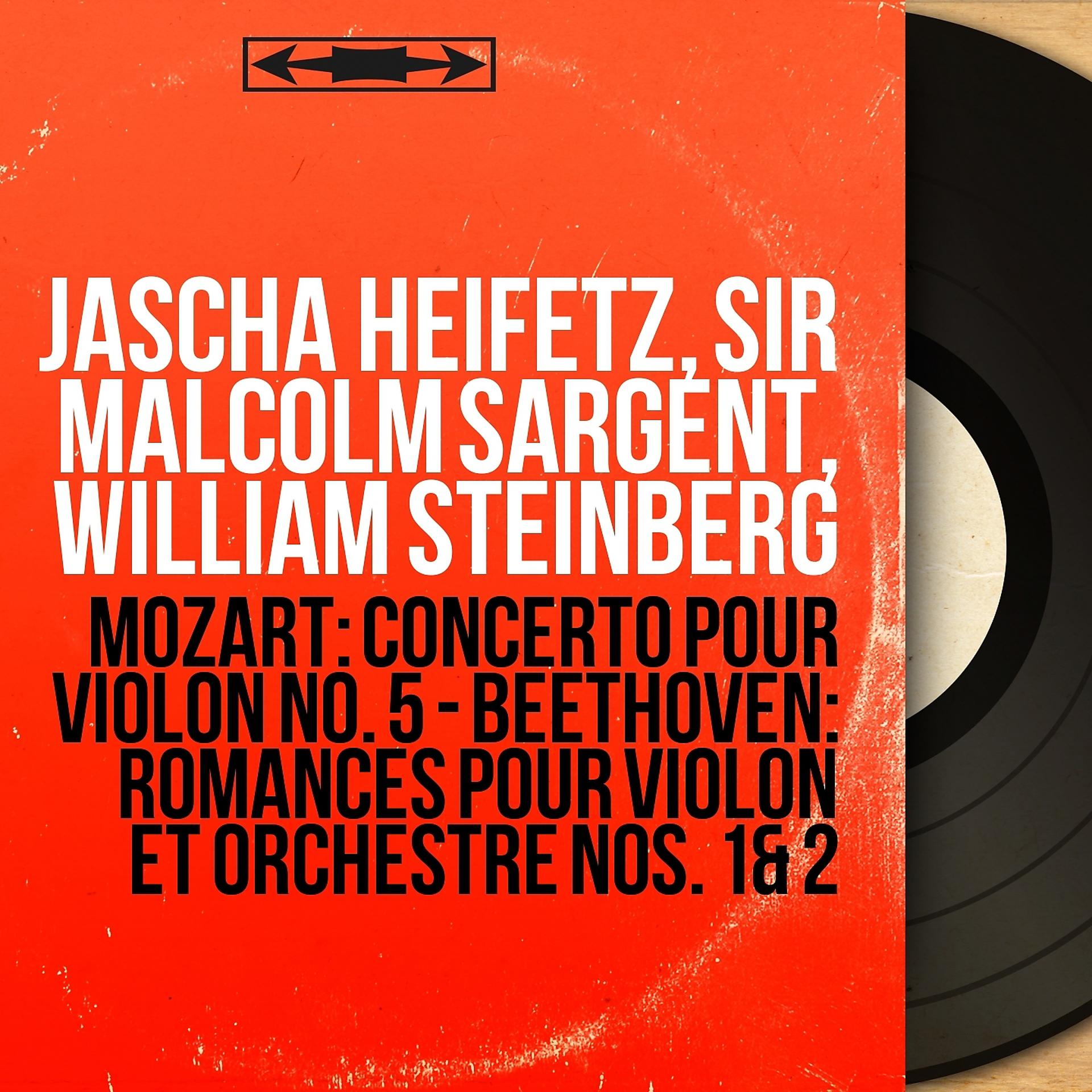 Постер альбома Mozart: Concerto pour violon No. 5 - Beethoven: Romances pour violon et orchestre Nos. 1 & 2