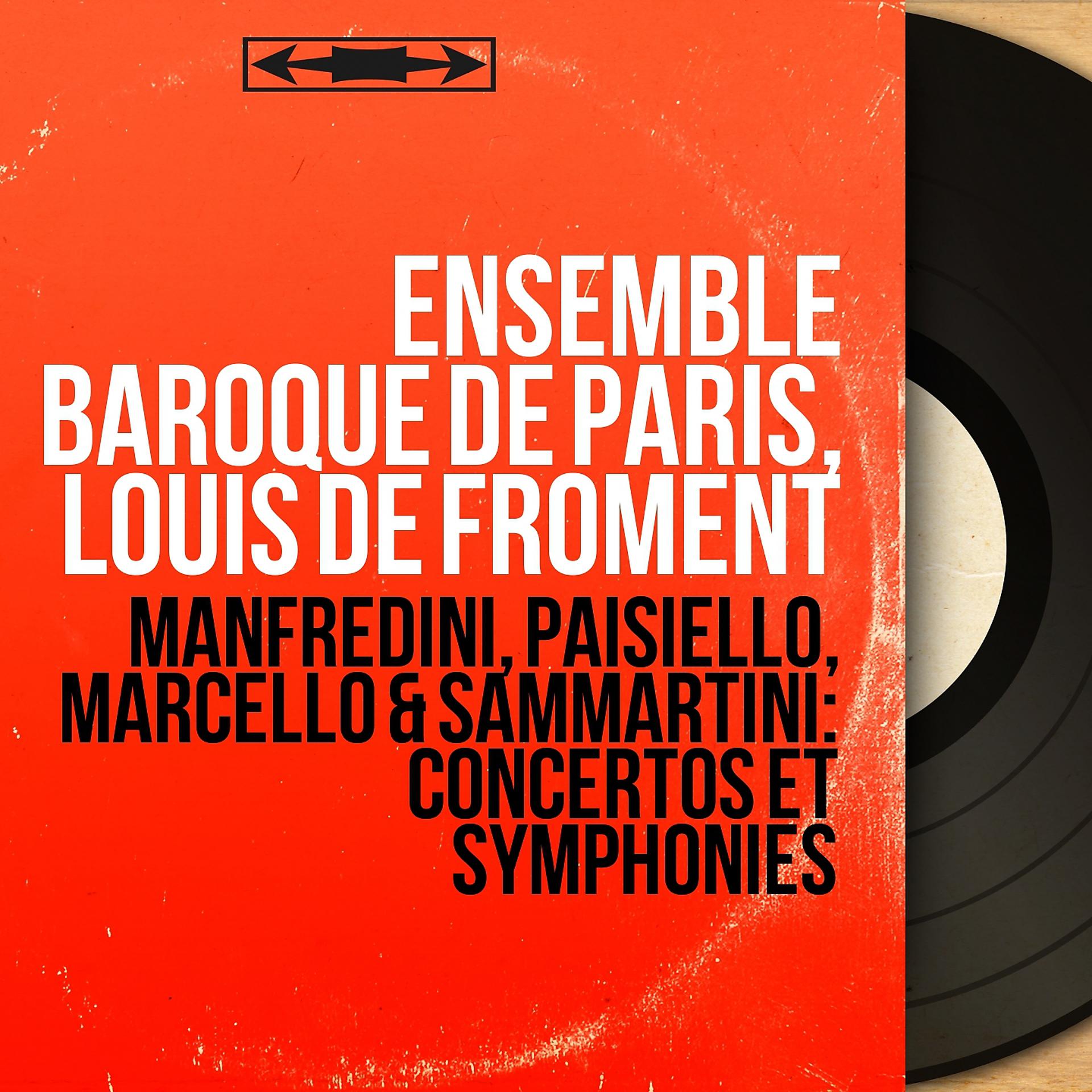 Постер альбома Manfredini, Paisiello, Marcello & Sammartini: Concertos et symphonies