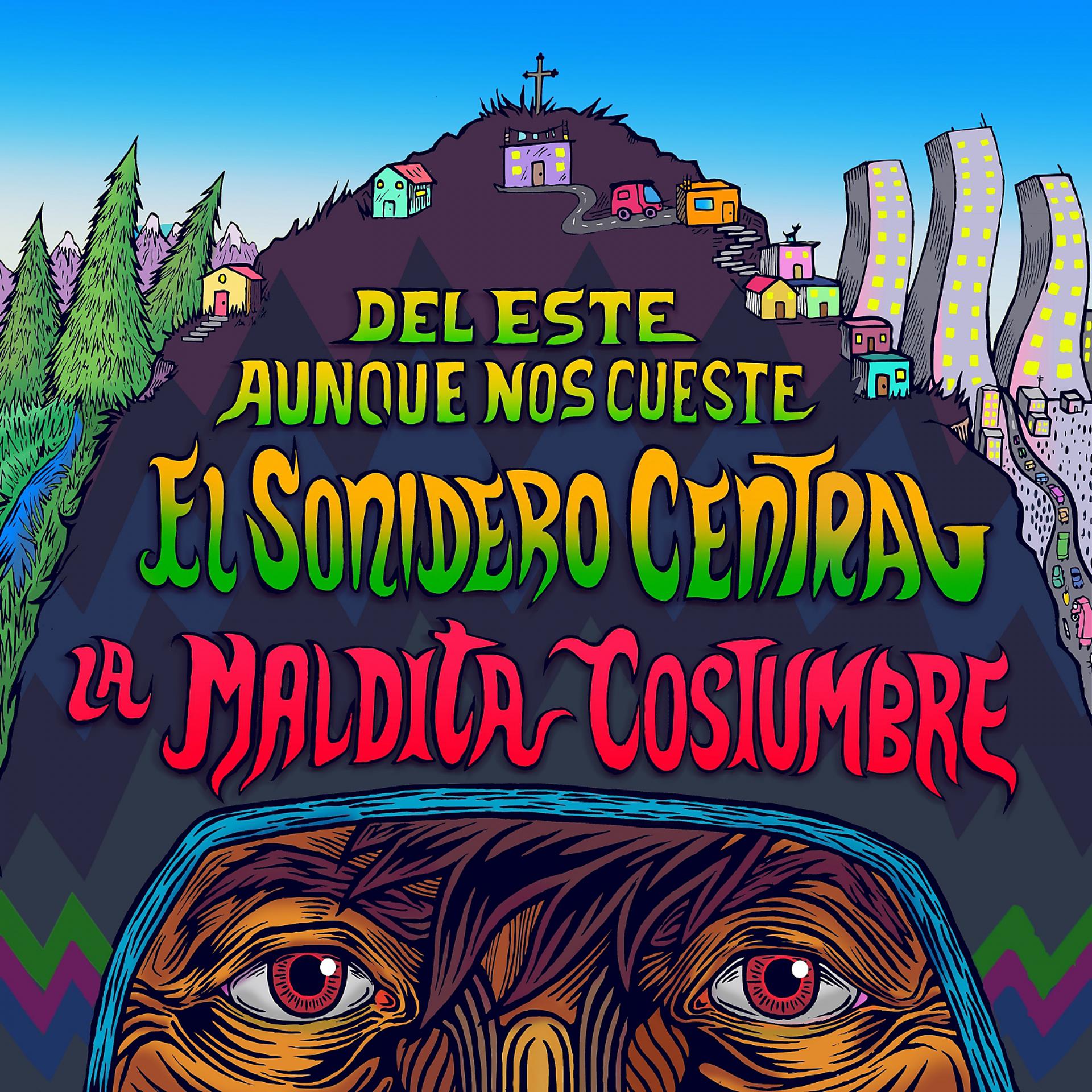 Постер альбома Del Este Aunque Nos Cueste... El Sonidero Central
