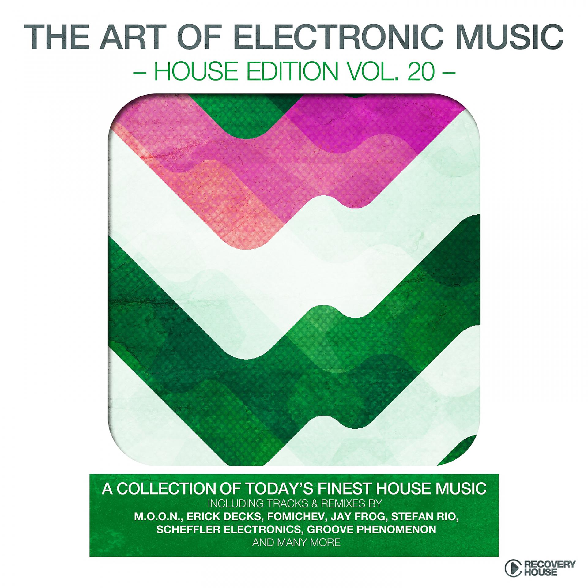 Постер альбома The Art of Electronic Music - House Edition, Vol. 20