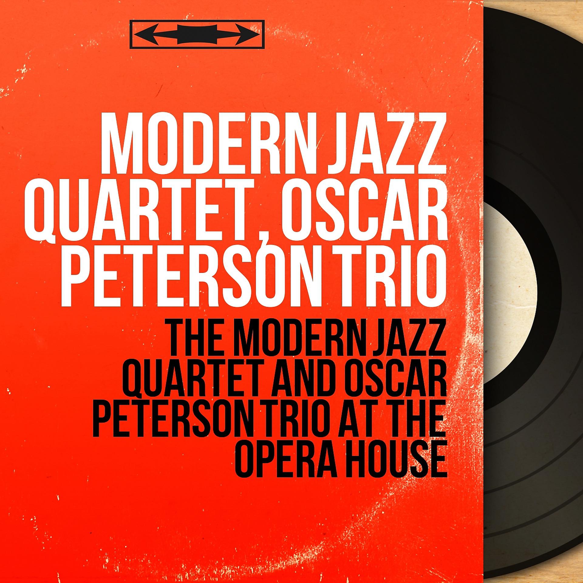 Постер альбома The Modern Jazz Quartet and Oscar Peterson Trio At the Opera House