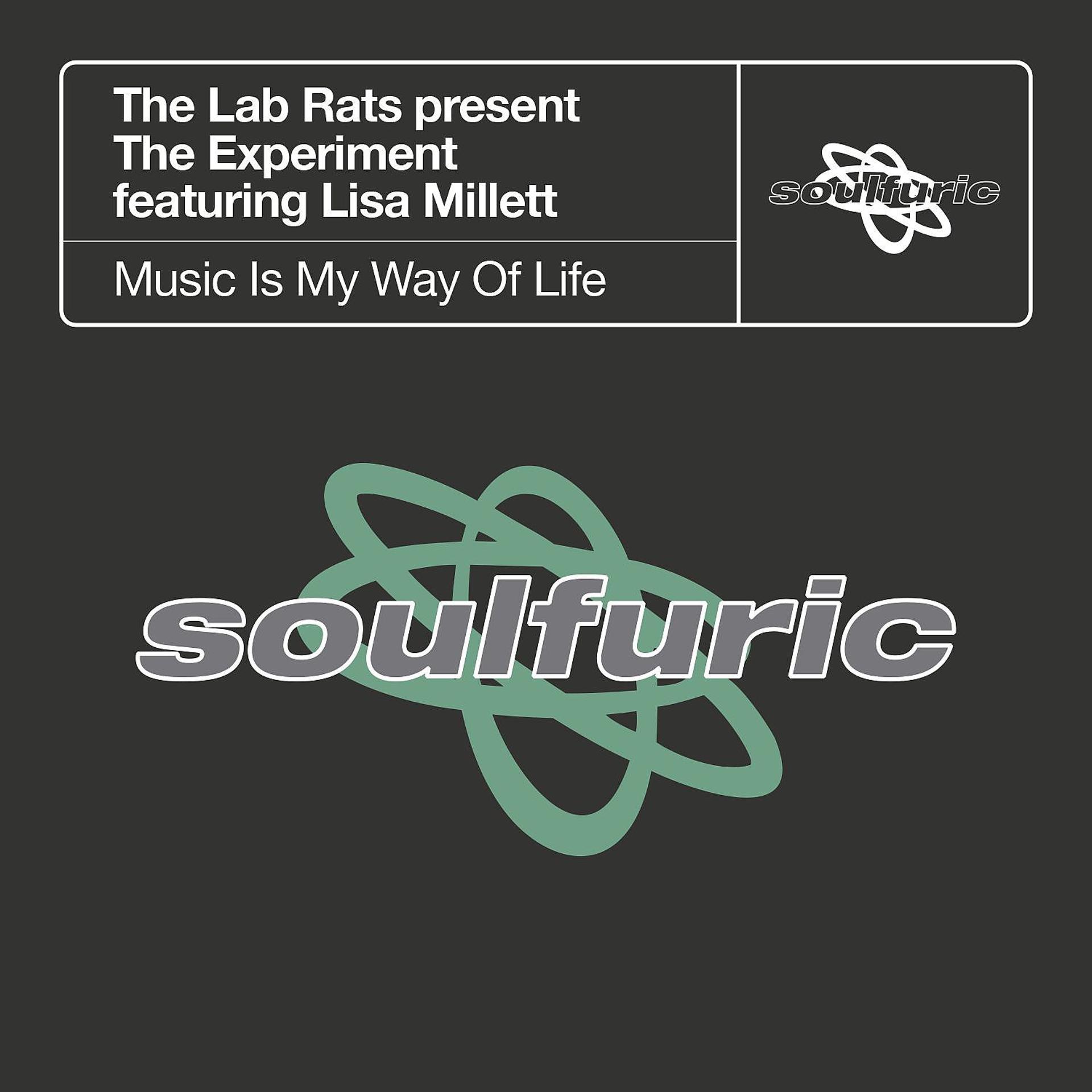 Постер альбома Music Is My Way Of Life (feat. Lisa Millett) [The Lab Rats present The Experiment]