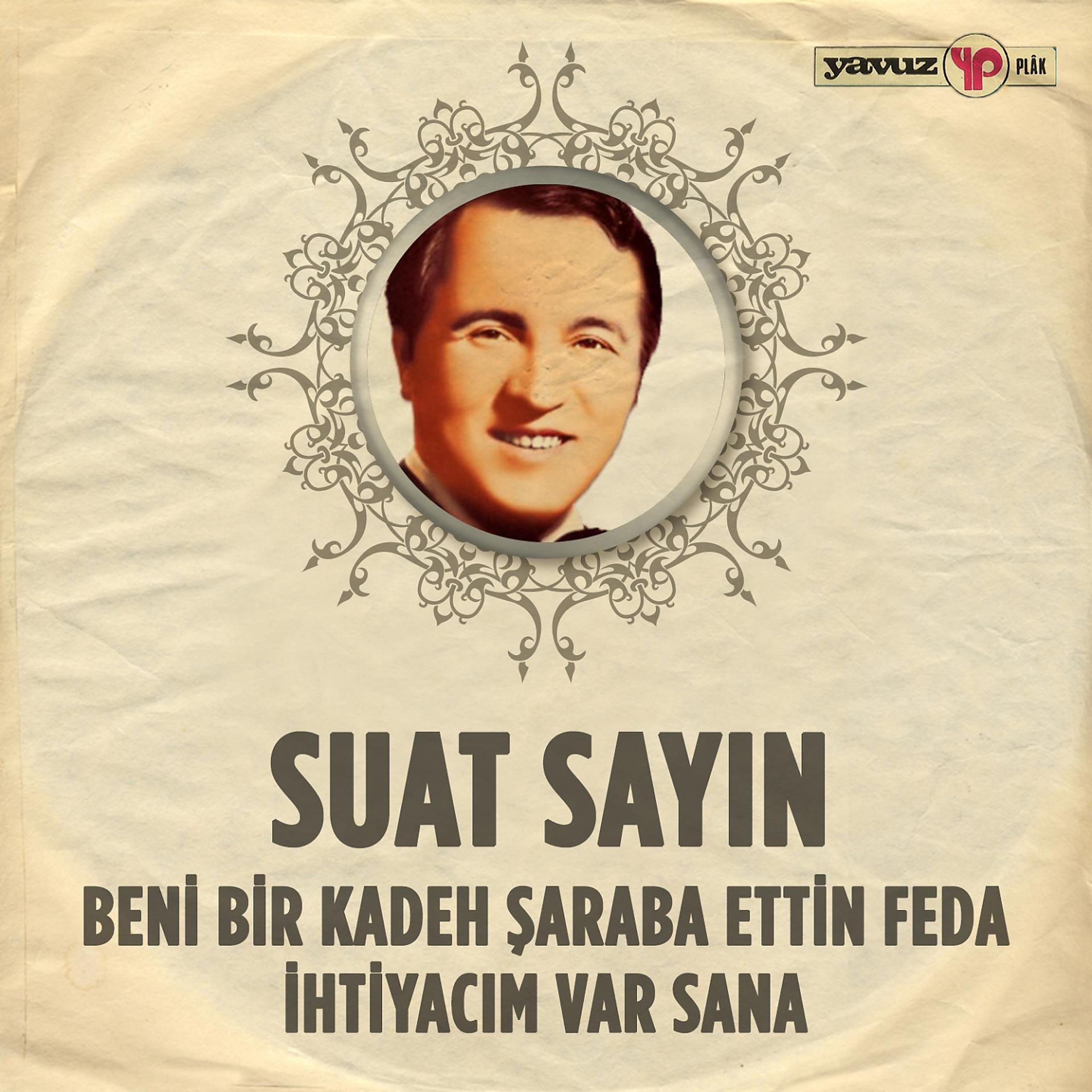Постер альбома Beni Bir Kadeh Şaraba Ettin Feda - İhtiyacım Var Sana