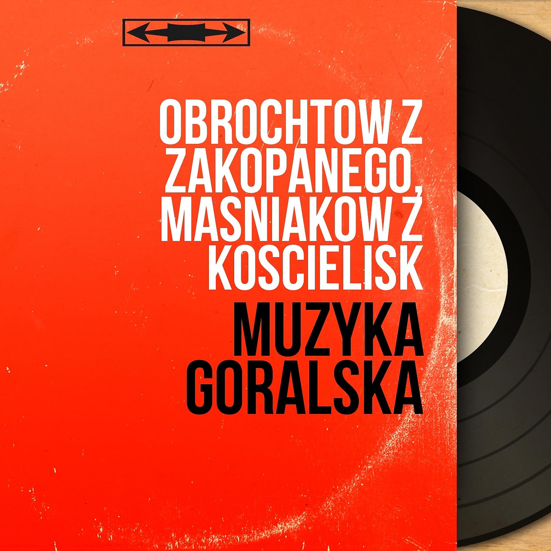 Постер альбома Muzyka Góralska