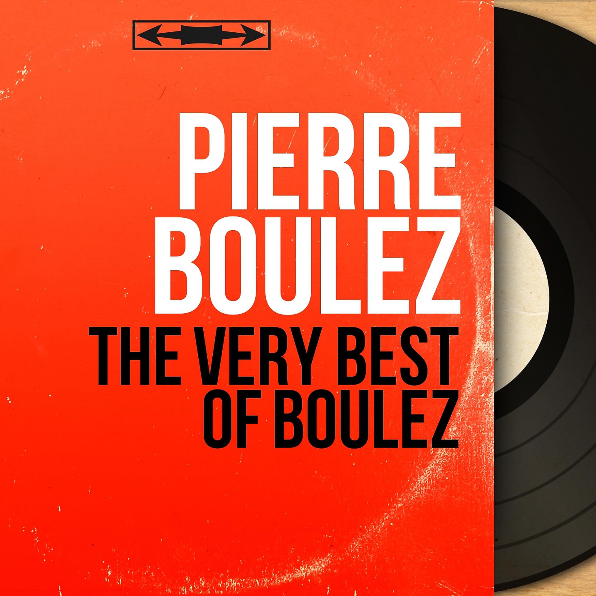 Постер альбома The Very Best of Boulez