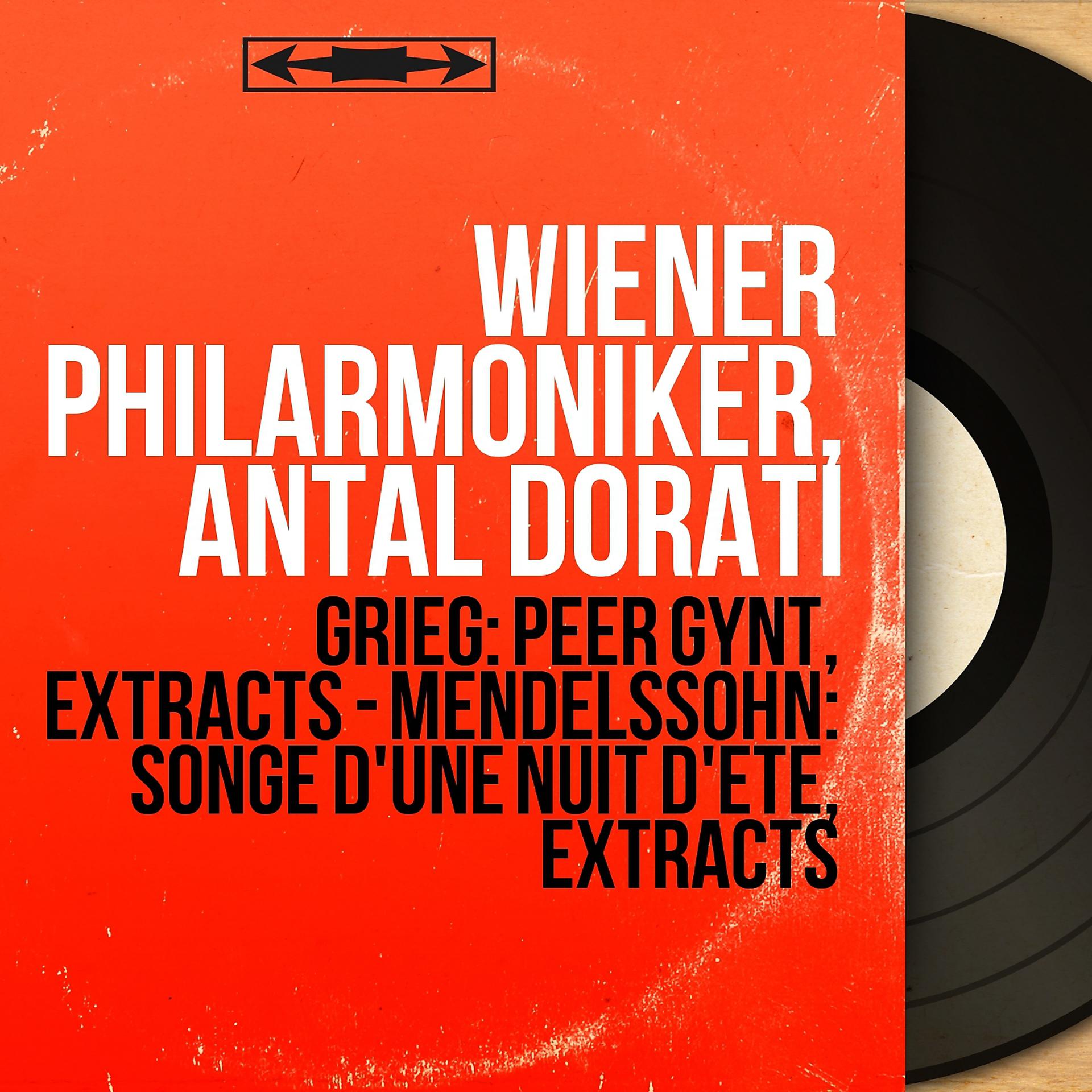 Постер альбома Grieg: Peer Gynt, Extracts - Mendelssohn: Songe d'une nuit d'été, Extracts