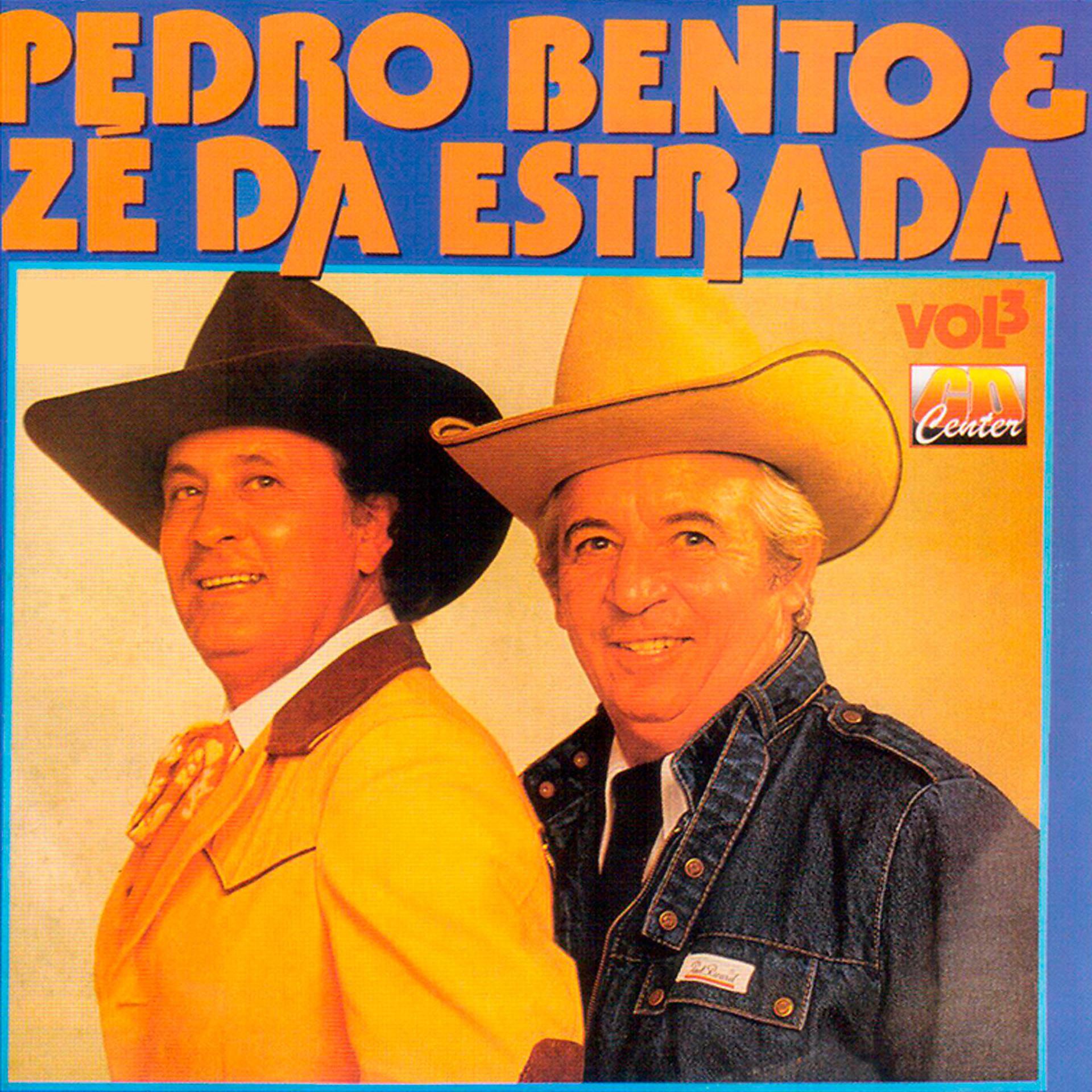 Постер альбома Pedro Bento e Zé da Estrada, Vol. 3
