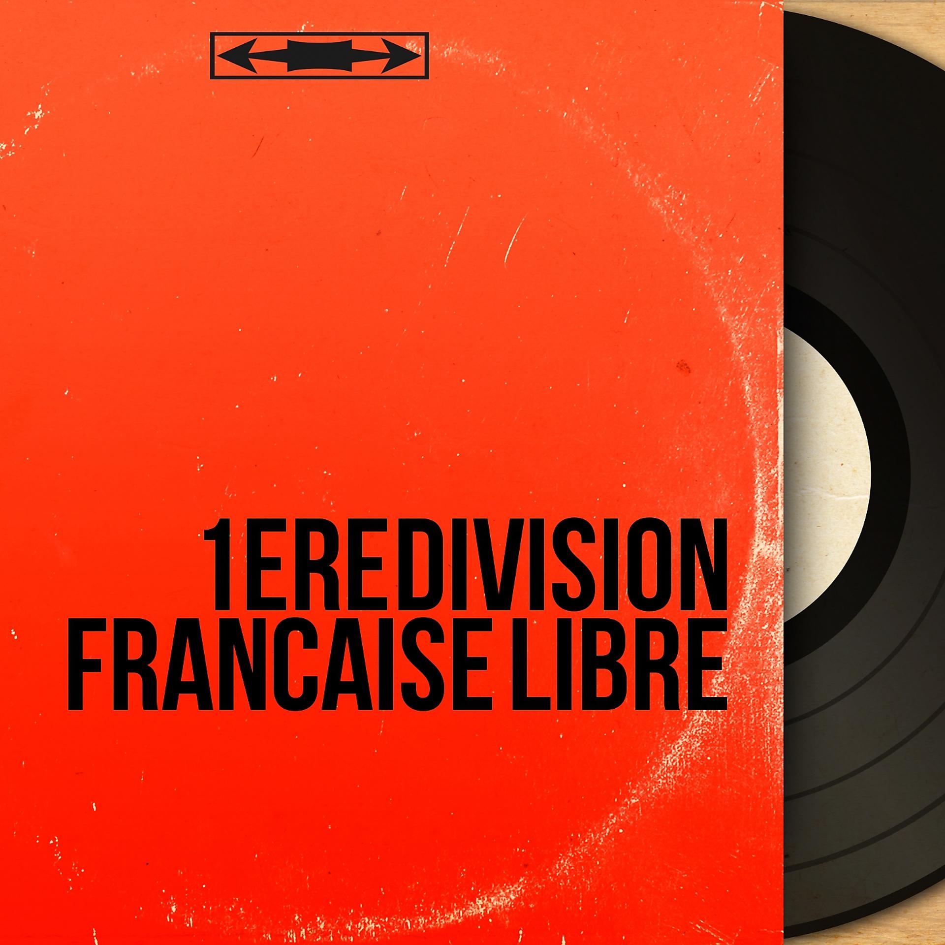 Постер альбома 1ère Division Française Libre