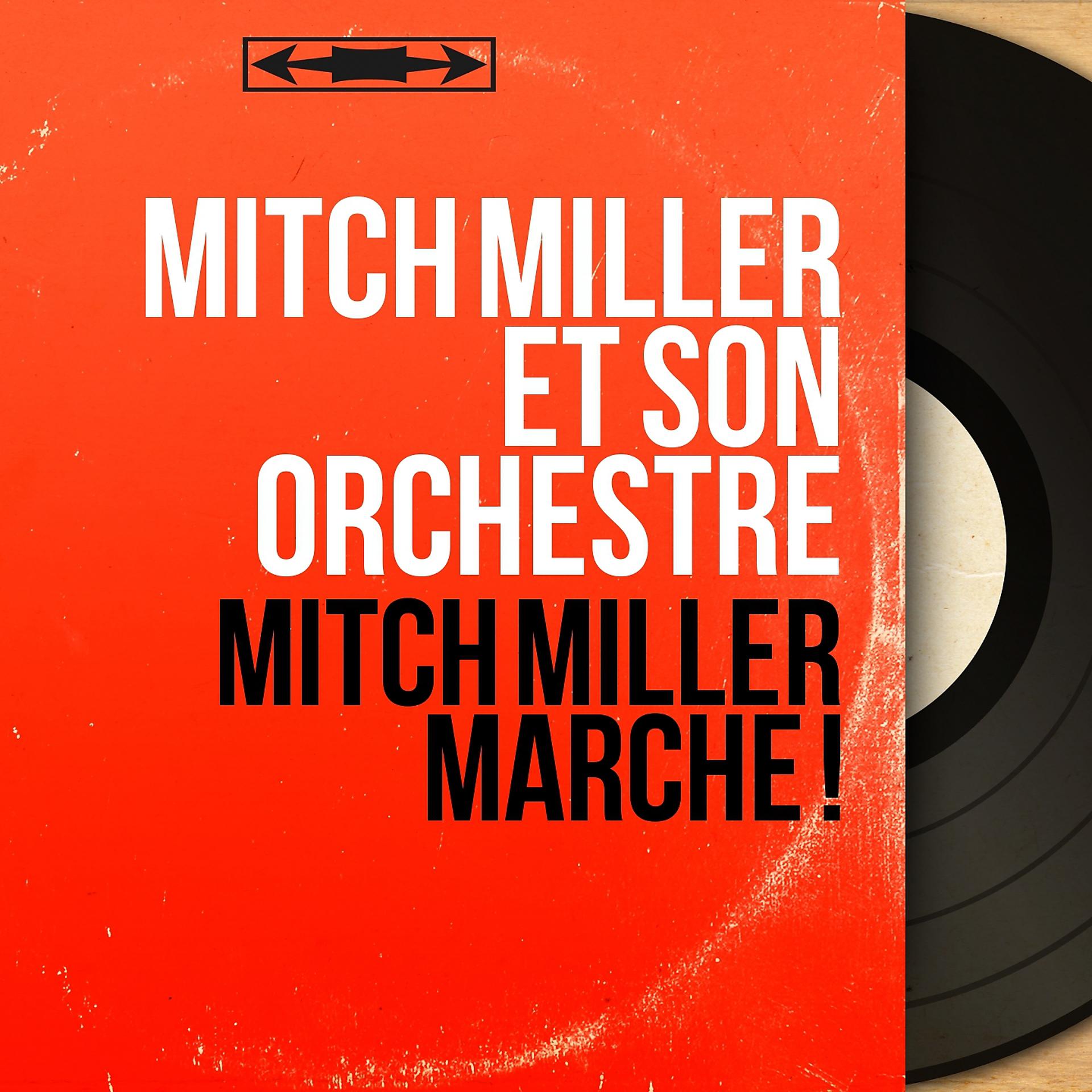 Постер альбома Mitch Miller marche !
