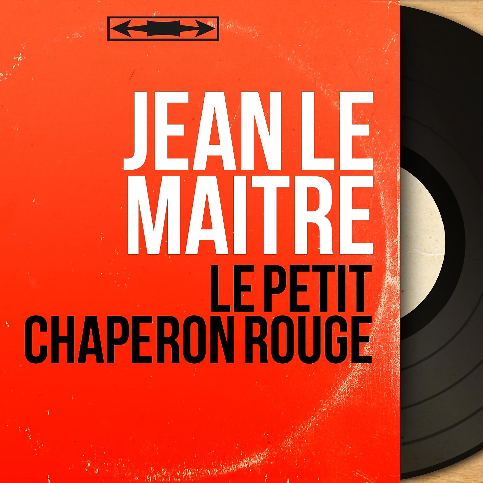 Постер альбома Le petit chaperon rouge