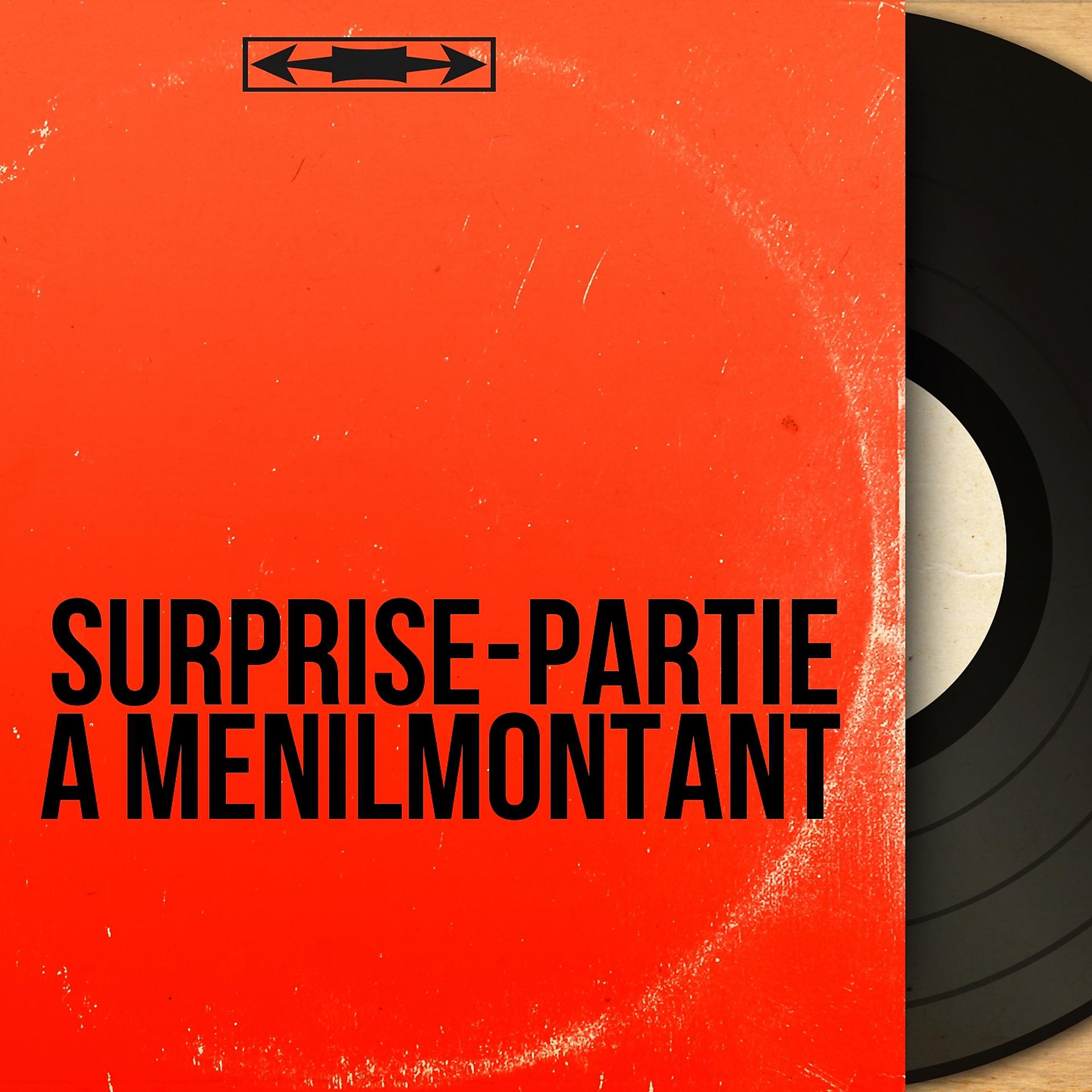 Постер альбома Surprise-partie à Ménilmontant
