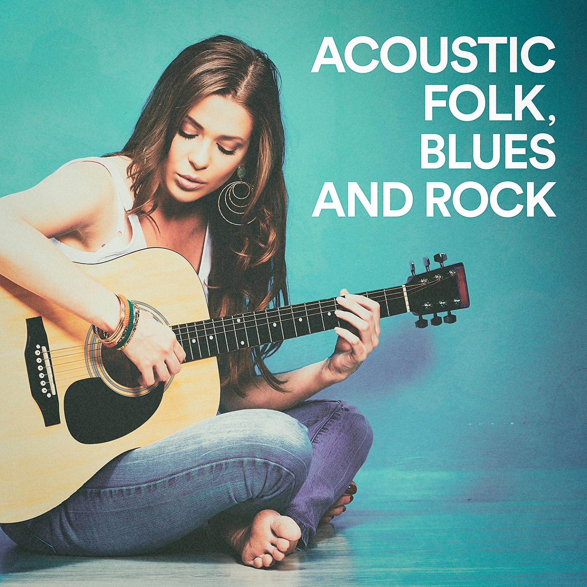 Постер альбома Acoustic Folk, Blues and Rock