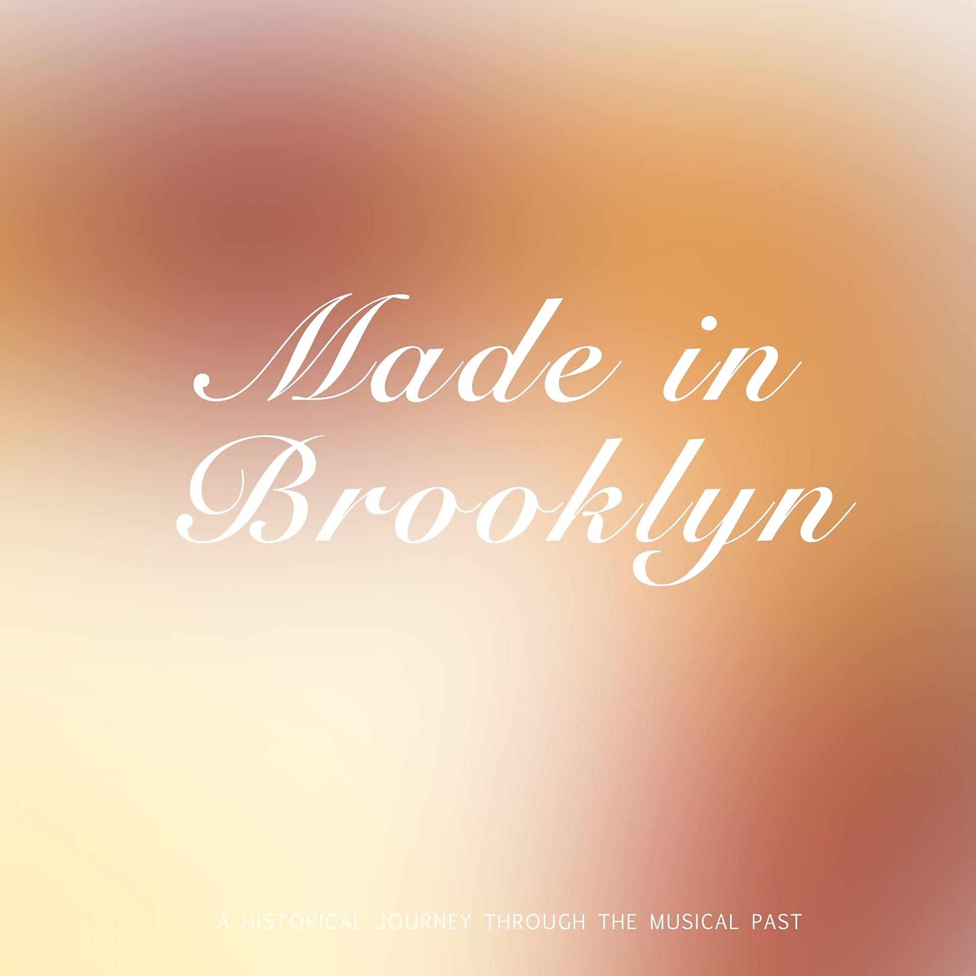 Постер альбома Made in Brooklyn