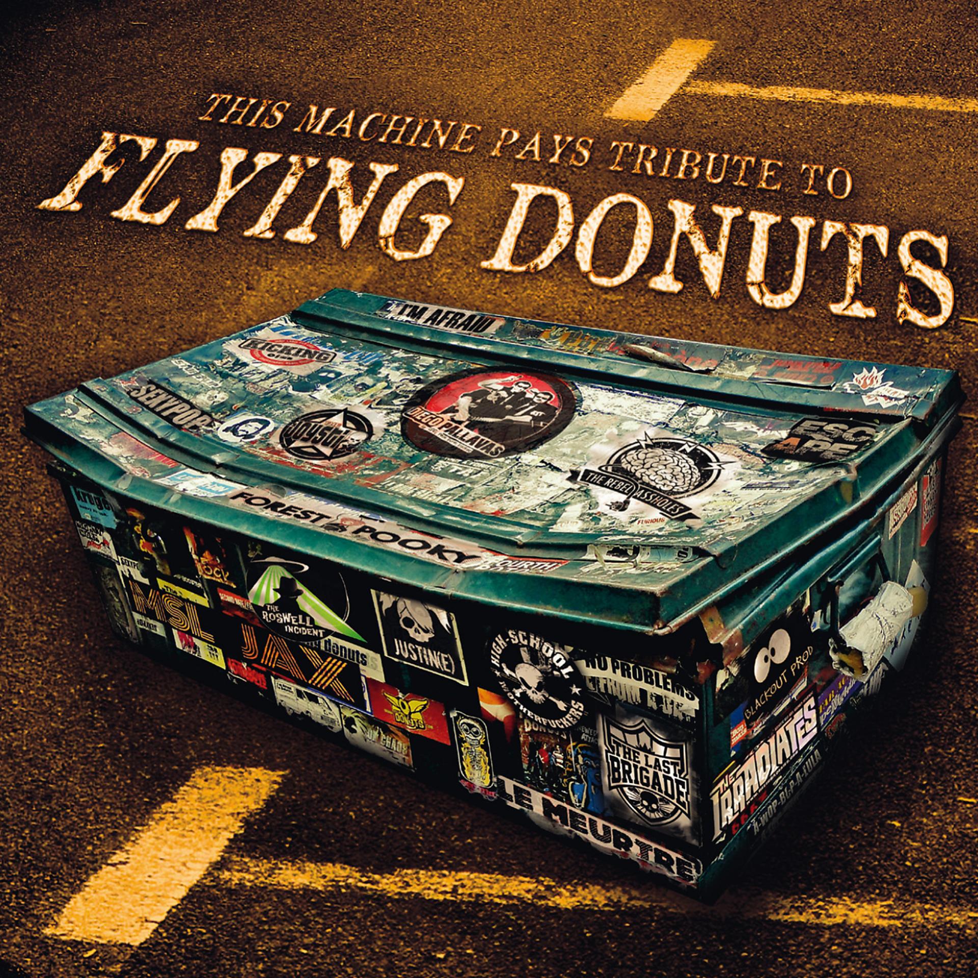 Постер альбома This Machine Pays Tribute to Flying Donuts