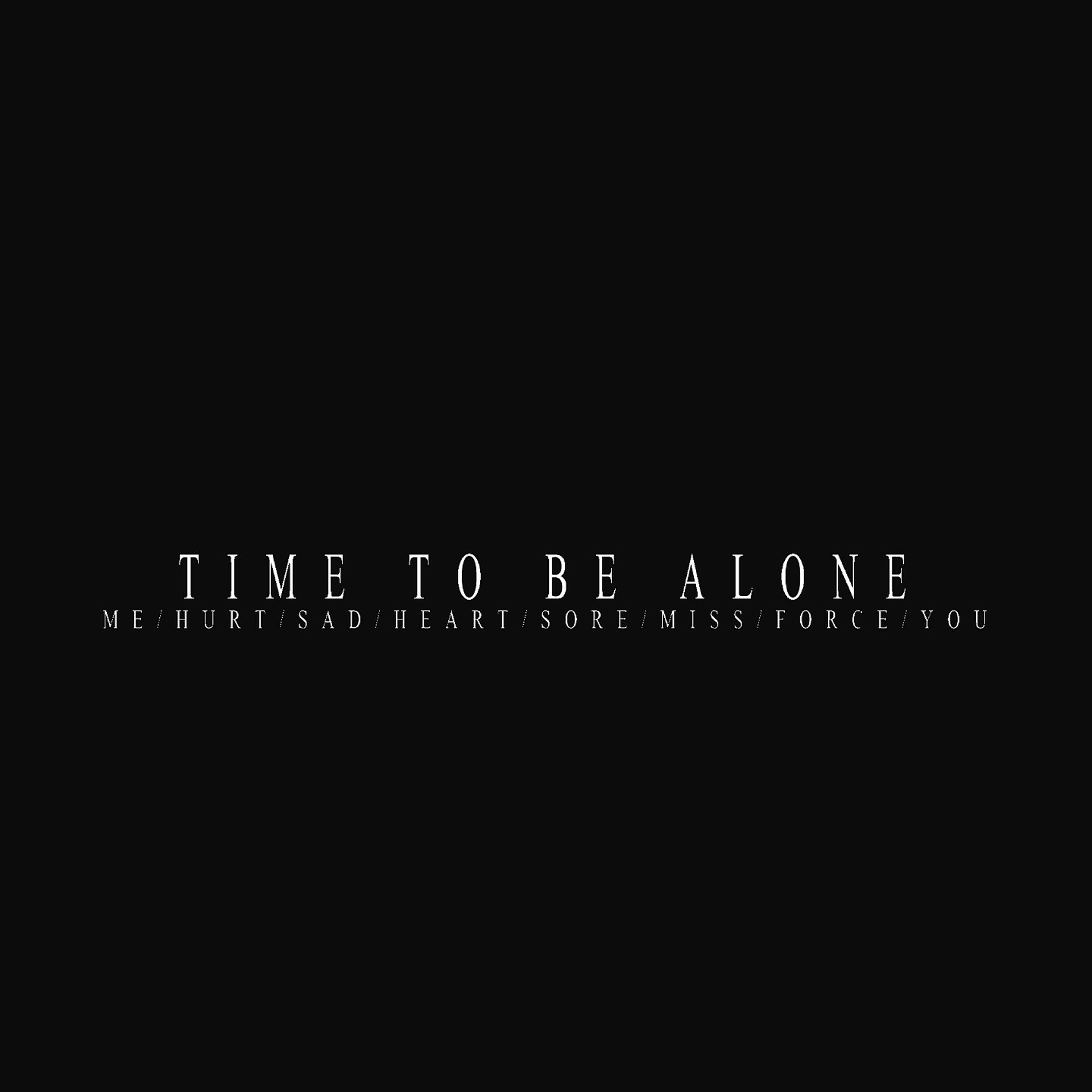 Постер альбома Time to be alone
