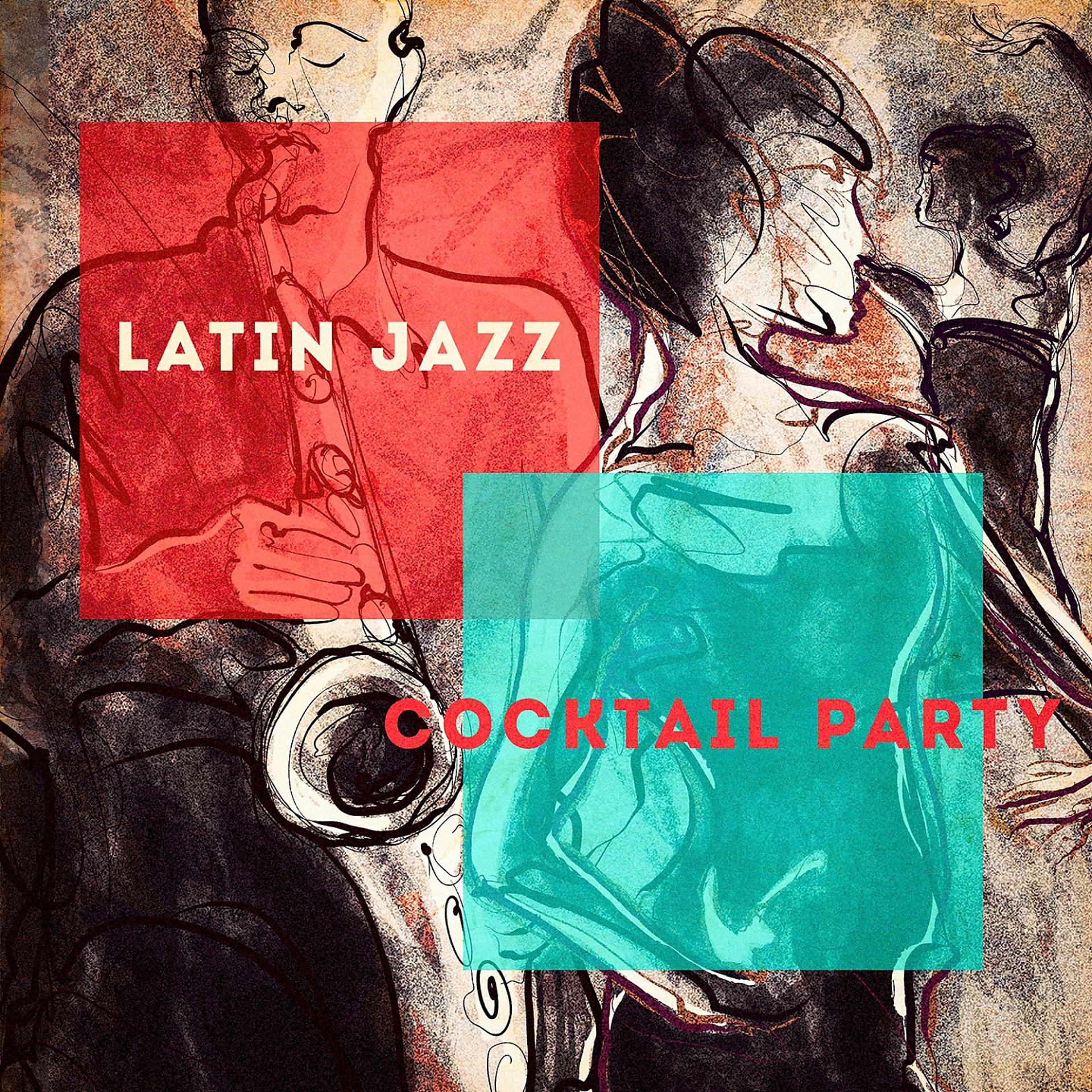Постер альбома Latin Jazz Cocktail Party