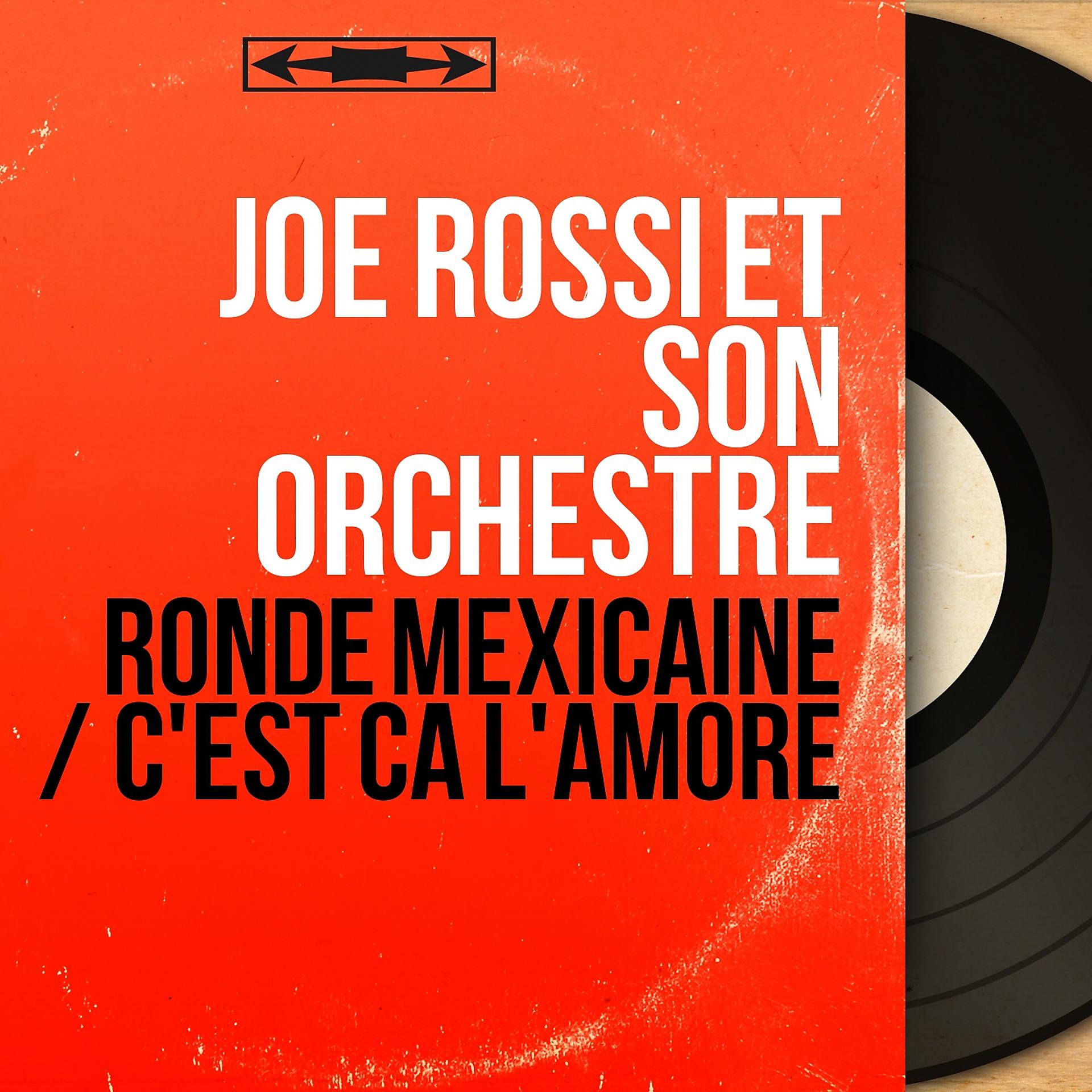 Постер альбома Ronde mexicaine / C'est ça l'amore