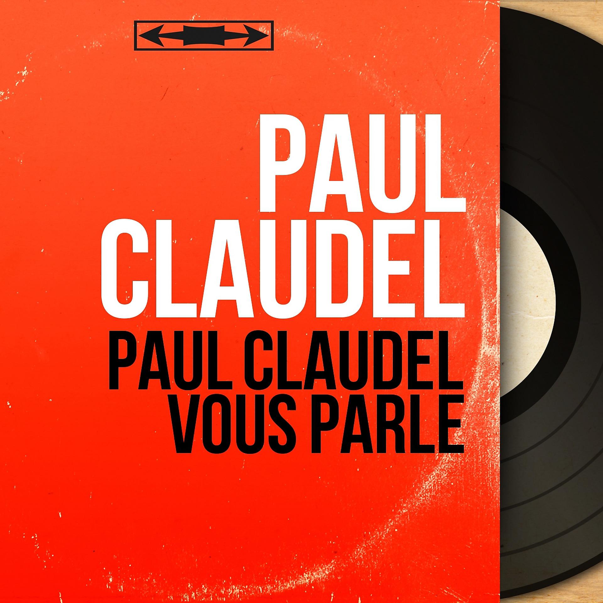 Постер альбома Paul Claudel vous parle