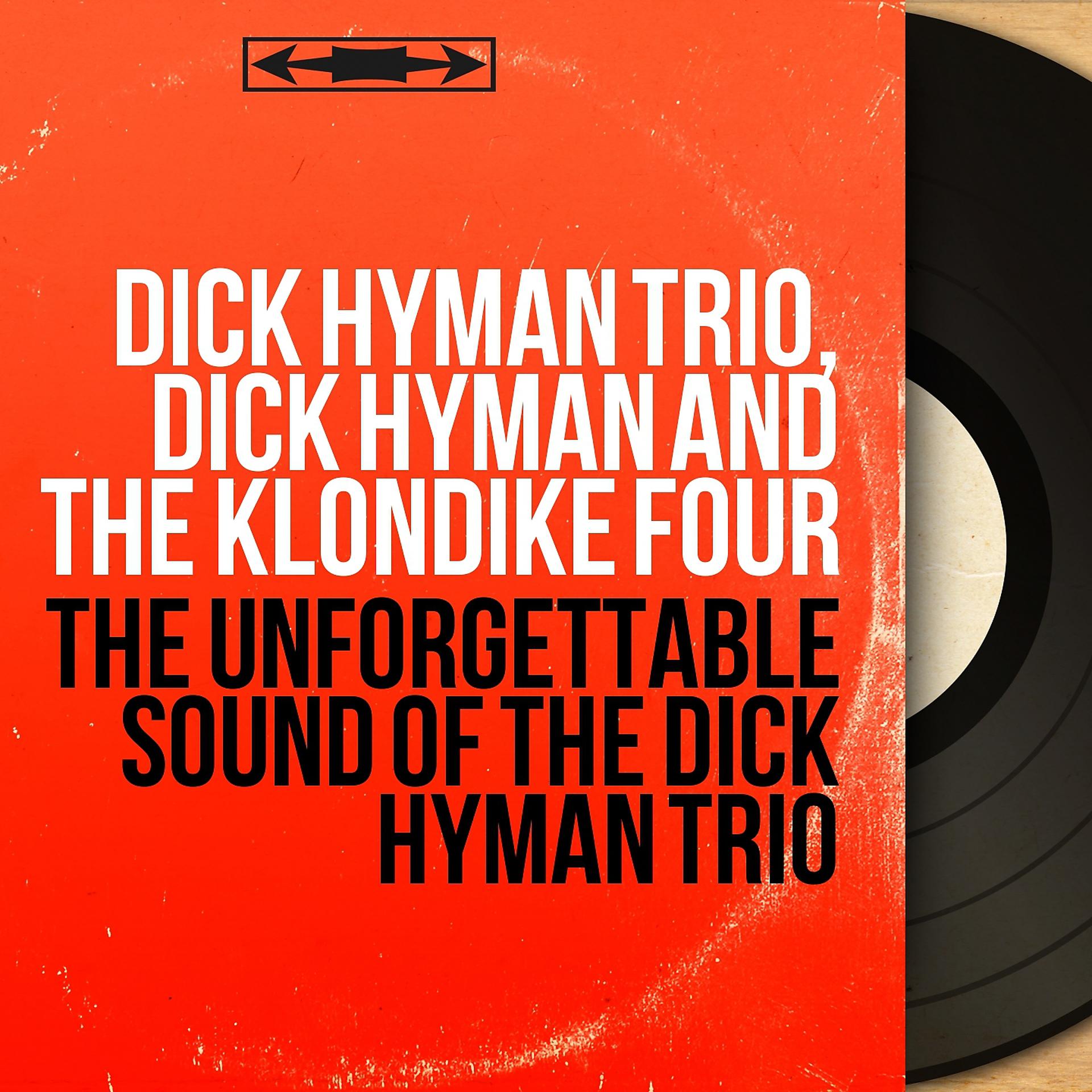 Постер альбома The Unforgettable Sound of the Dick Hyman Trio