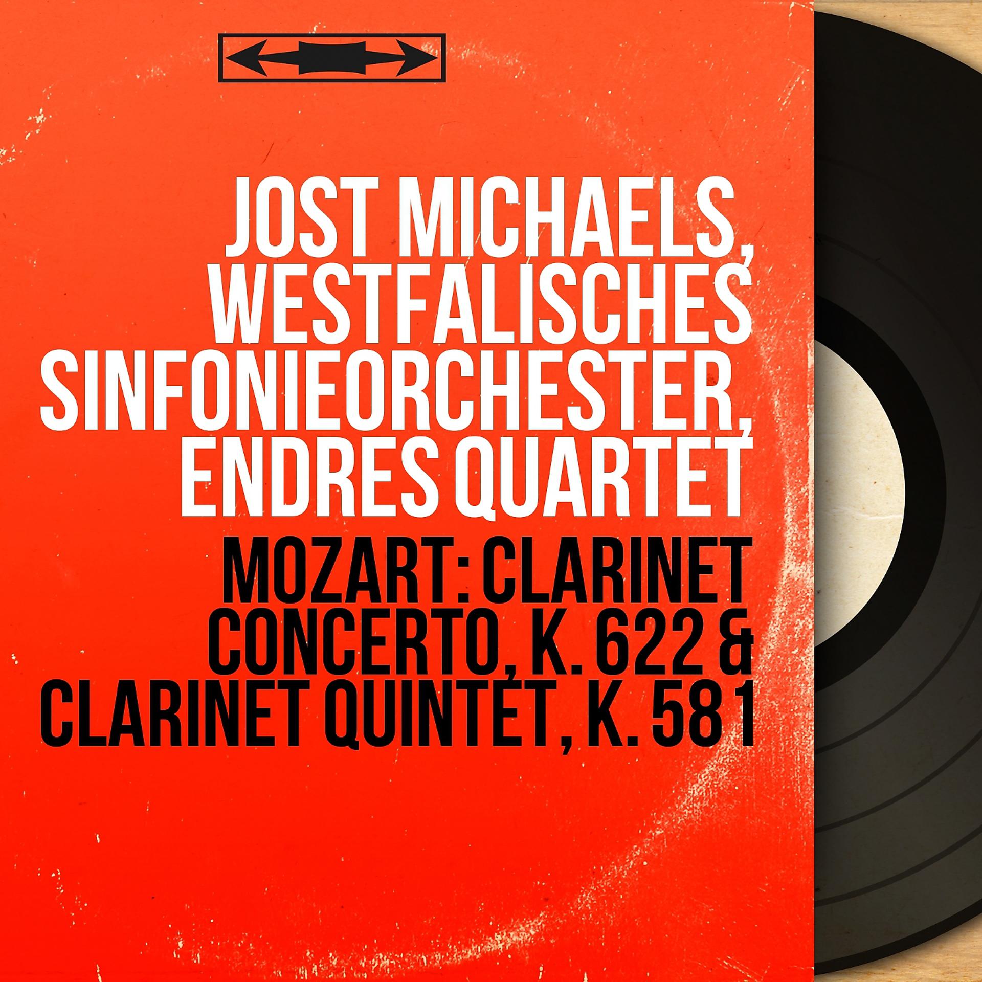 Постер альбома Mozart: Clarinet Concerto, K. 622 & Clarinet Quintet, K. 581