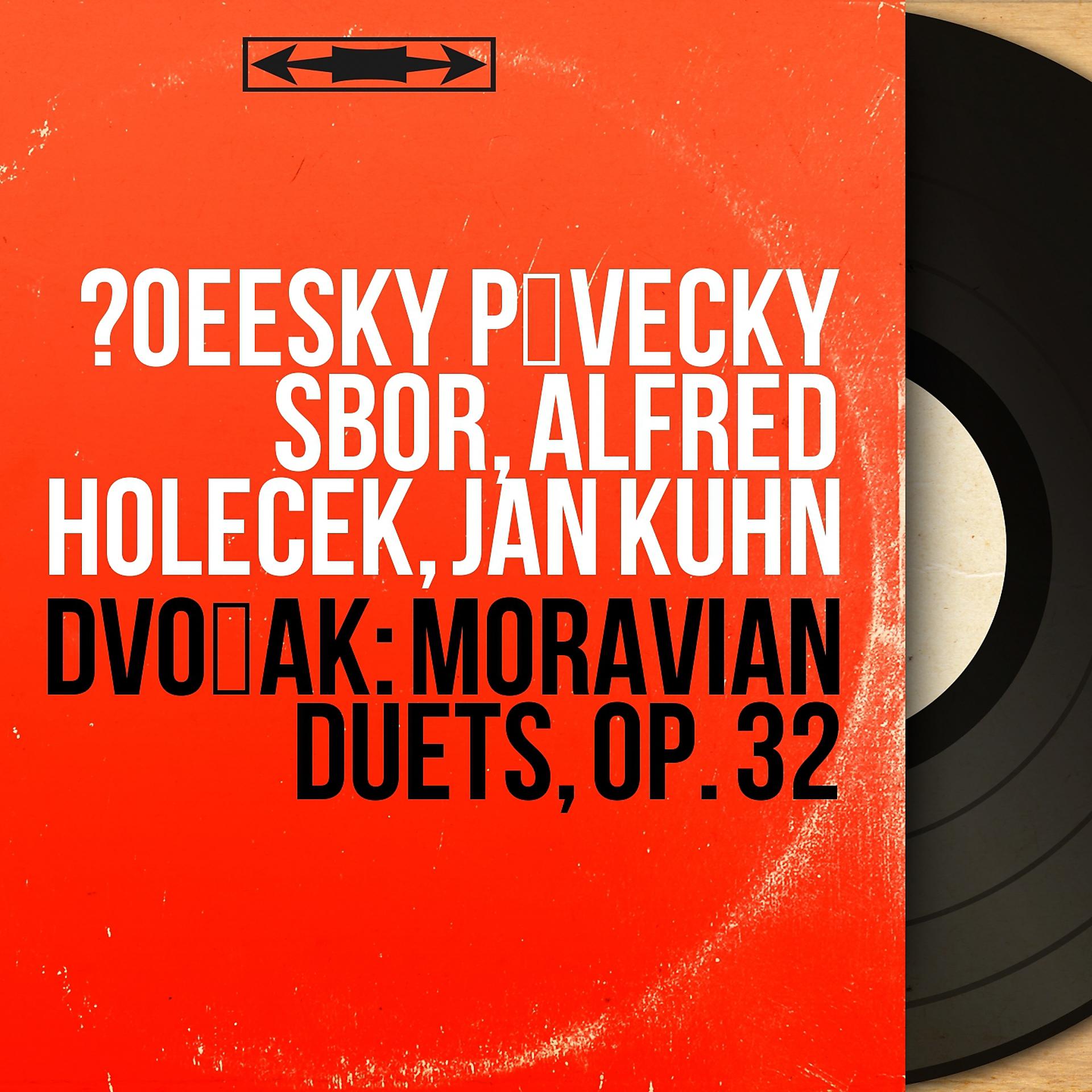 Постер альбома Dvořák: Moravian Duets, Op. 32