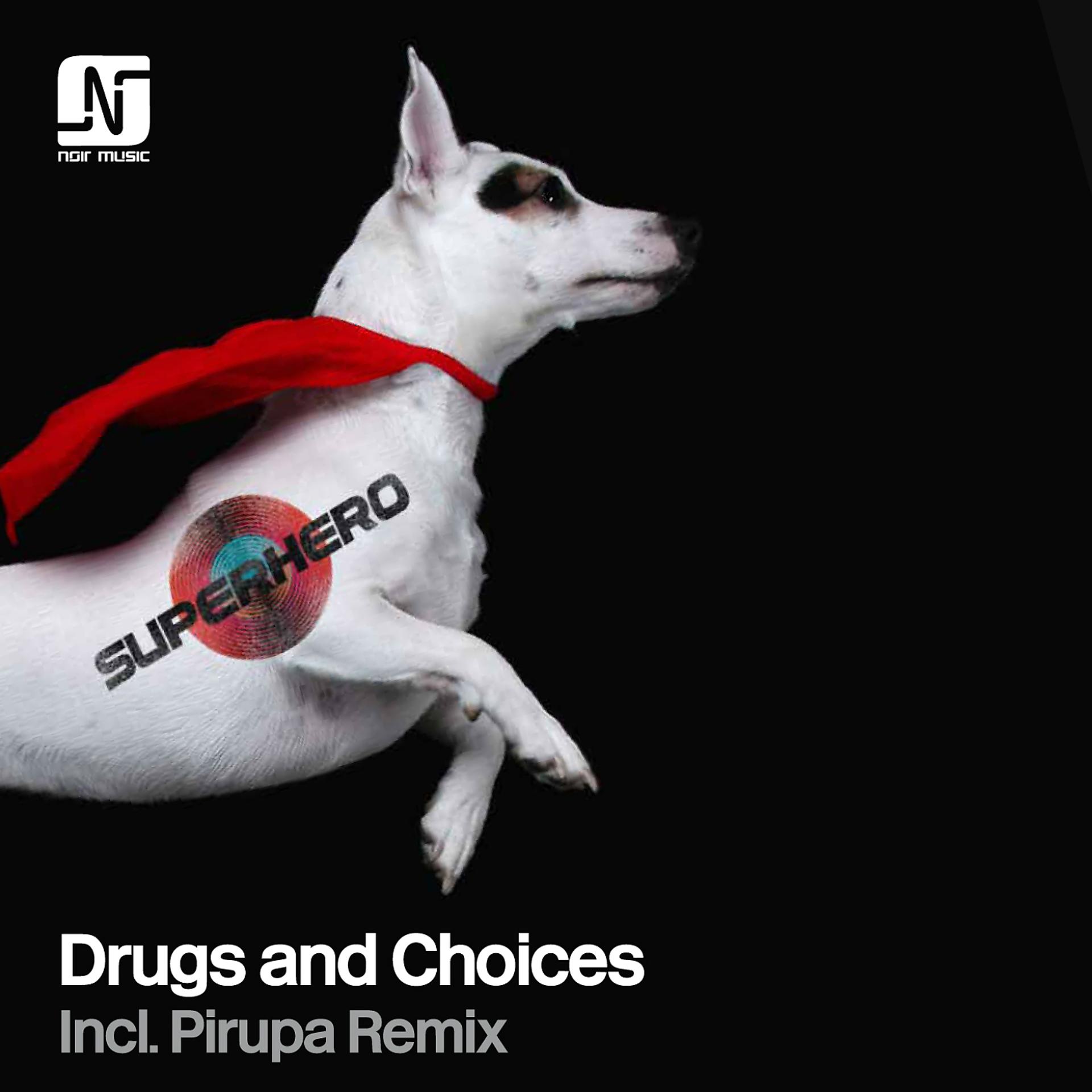 Постер альбома Drugs and Choices