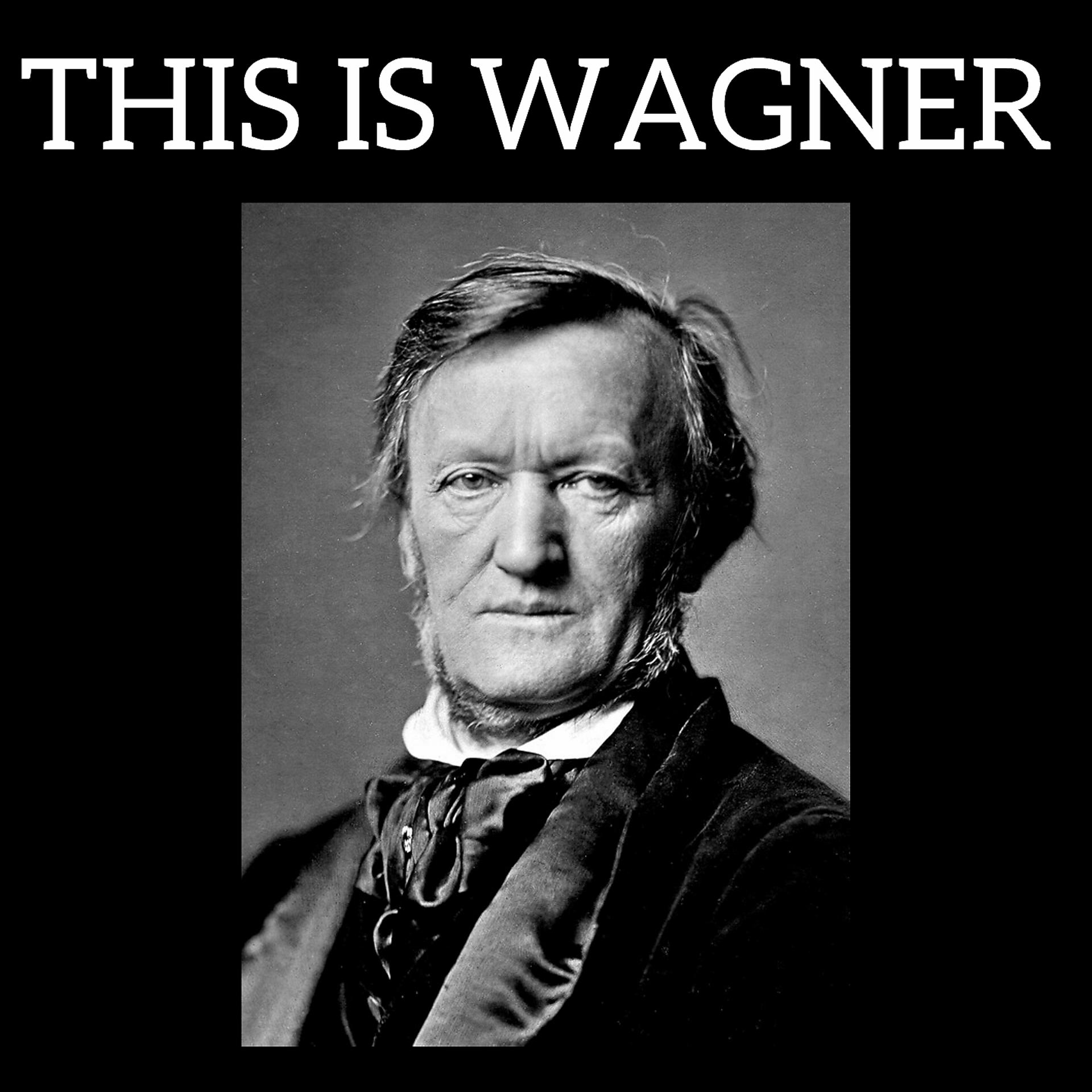 Постер альбома This is Wagner
