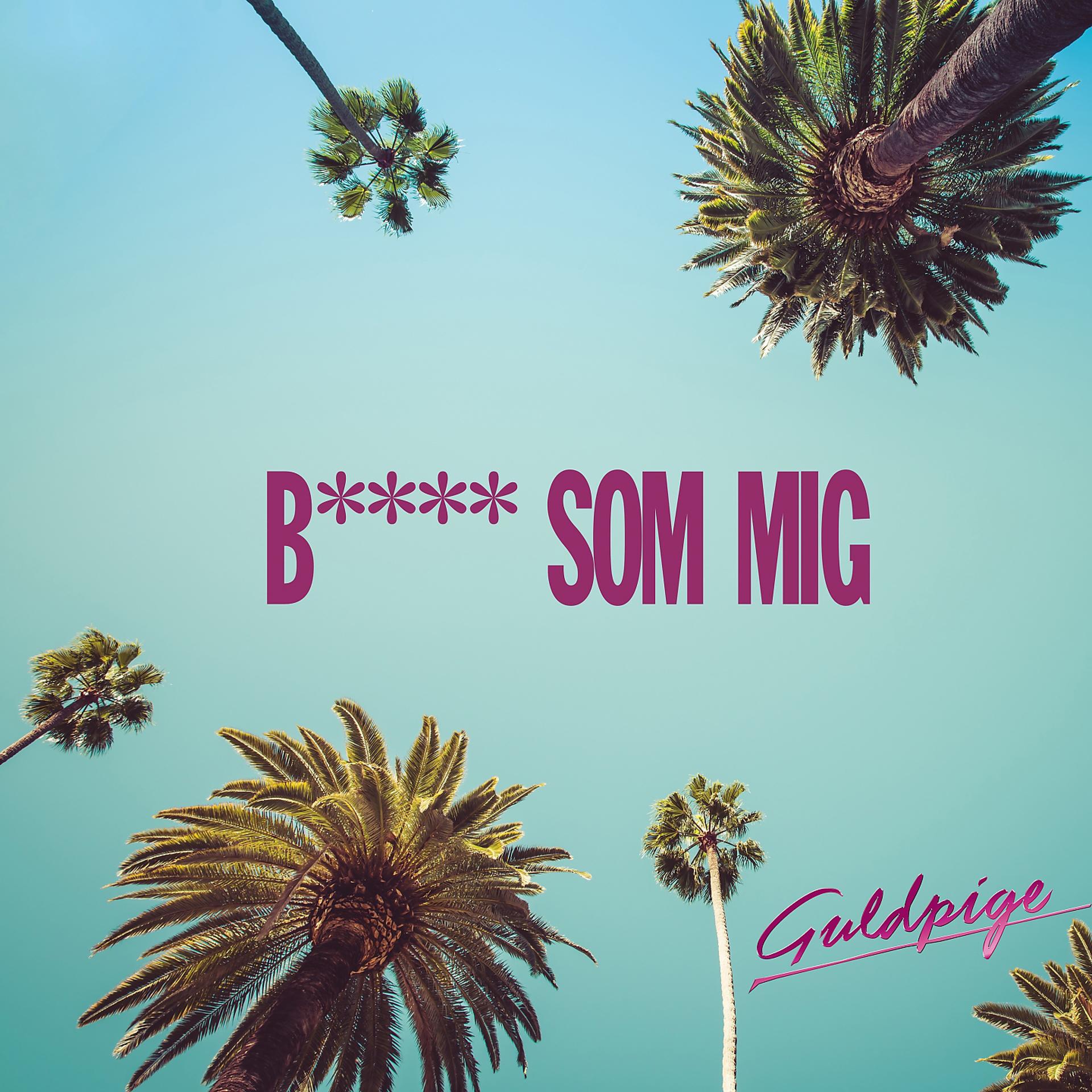 Постер альбома B**** Som Mig