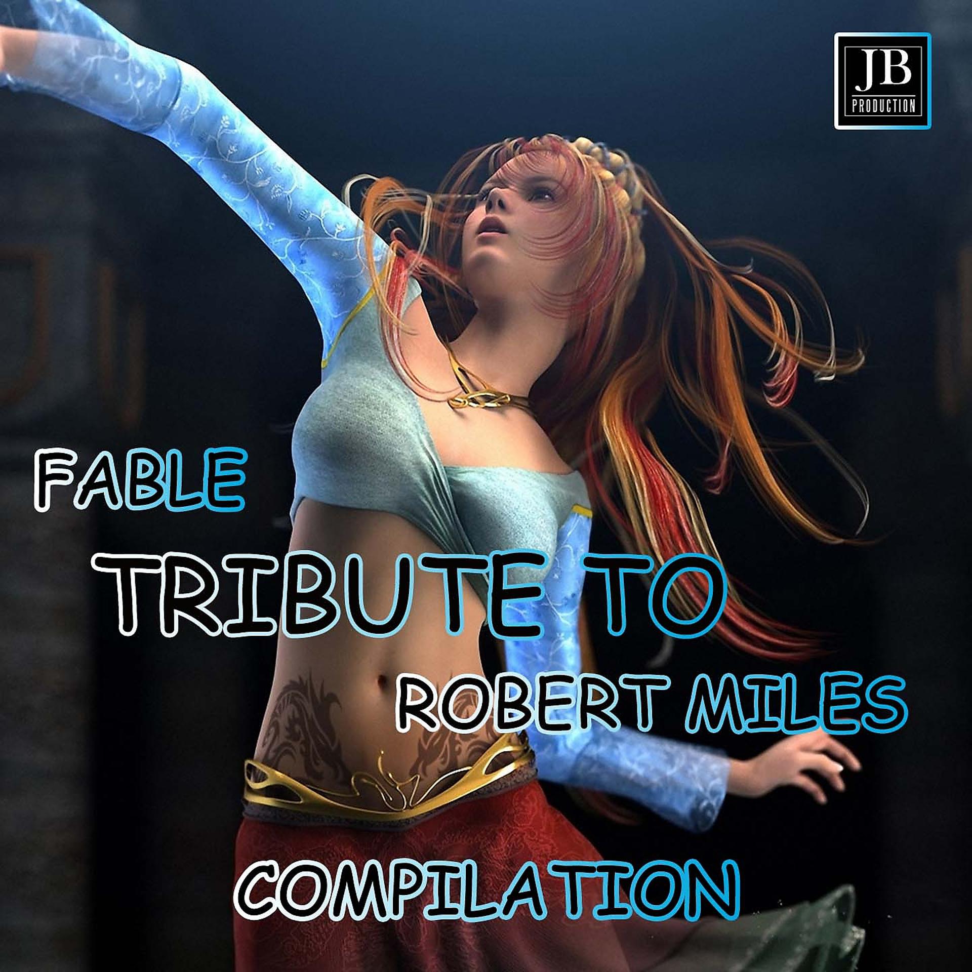 Постер альбома Fable Compilation Tribute to Robert Miles