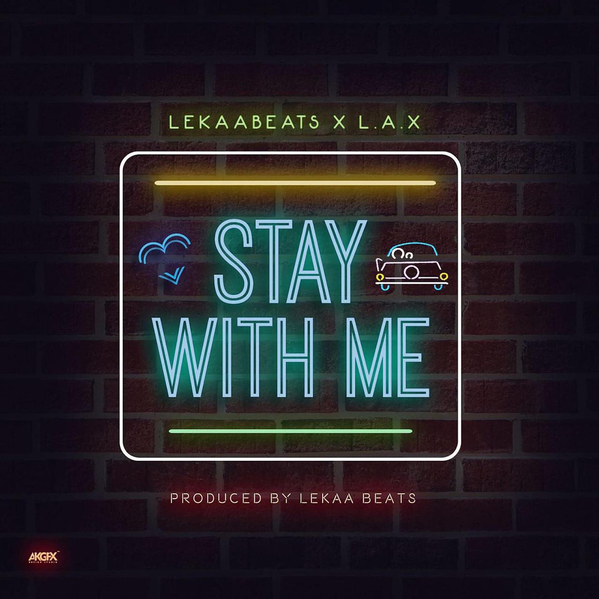 Постер альбома Stay With Me (feat. L.a.X)