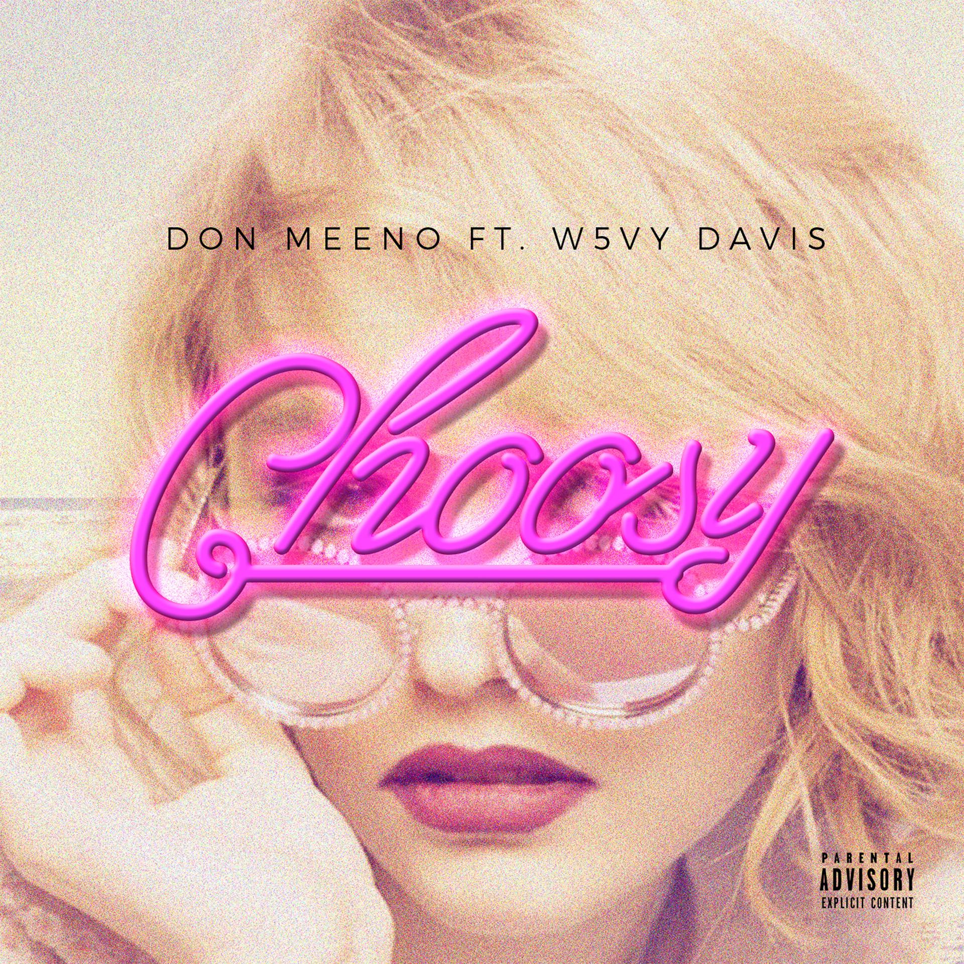 Постер альбома Choosy (feat. W5vy Davis)