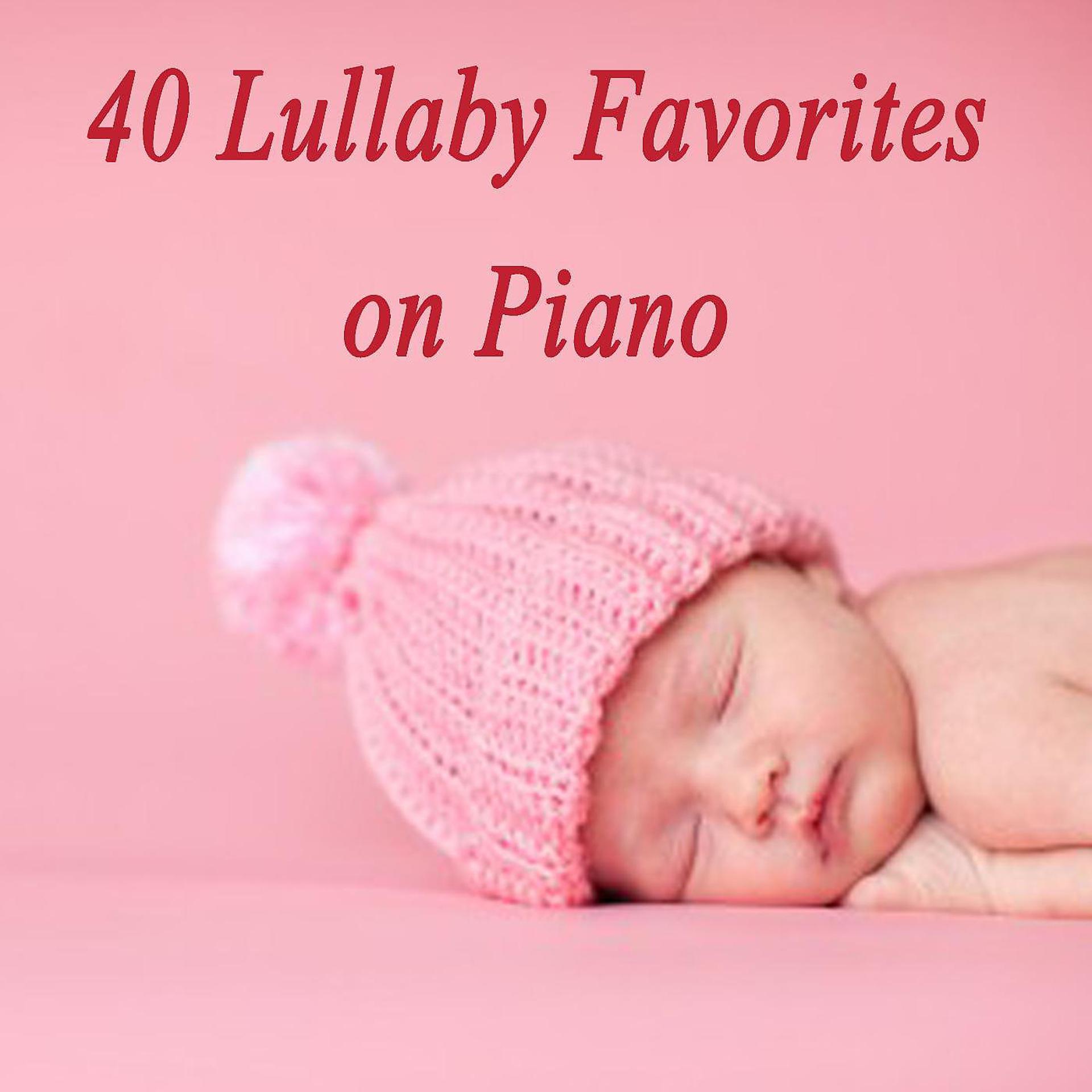 Постер альбома 40 Lullaby Favorites on Piano