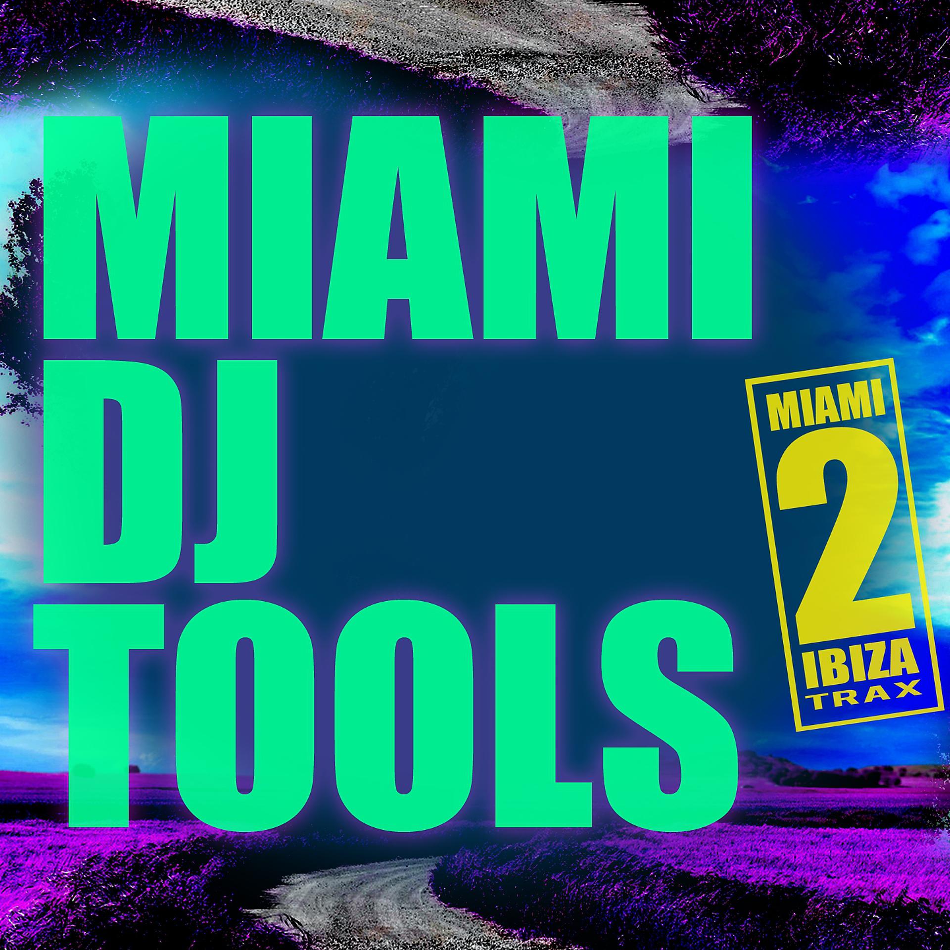 Постер альбома Miami DJ Tools