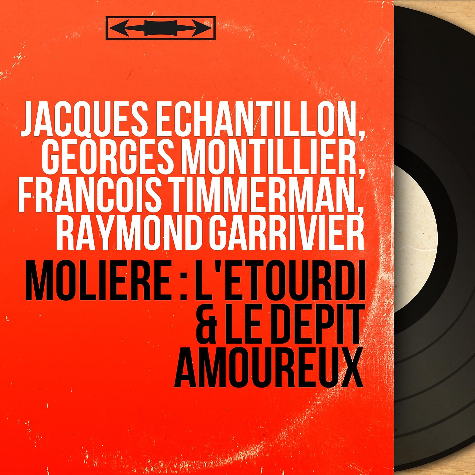 Постер альбома Molière : L'étourdi & Le dépit amoureux